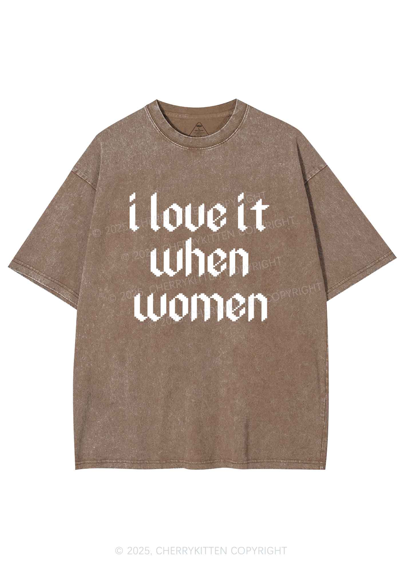 I Love It When Women Y2K Shirts Washed Tee Cherrykitten - Image 6