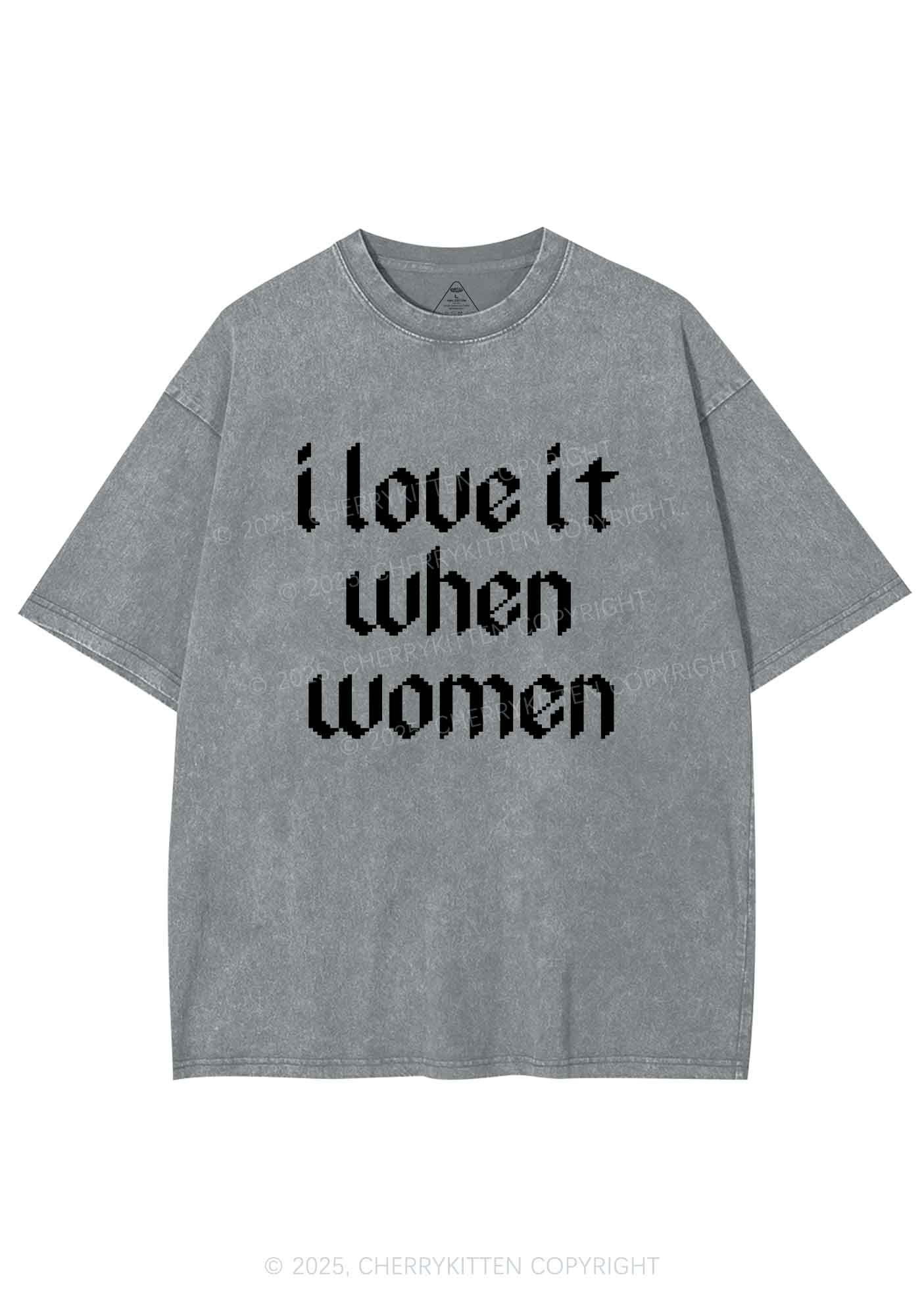I Love It When Women Y2K Shirts Washed Tee Cherrykitten - Image 7