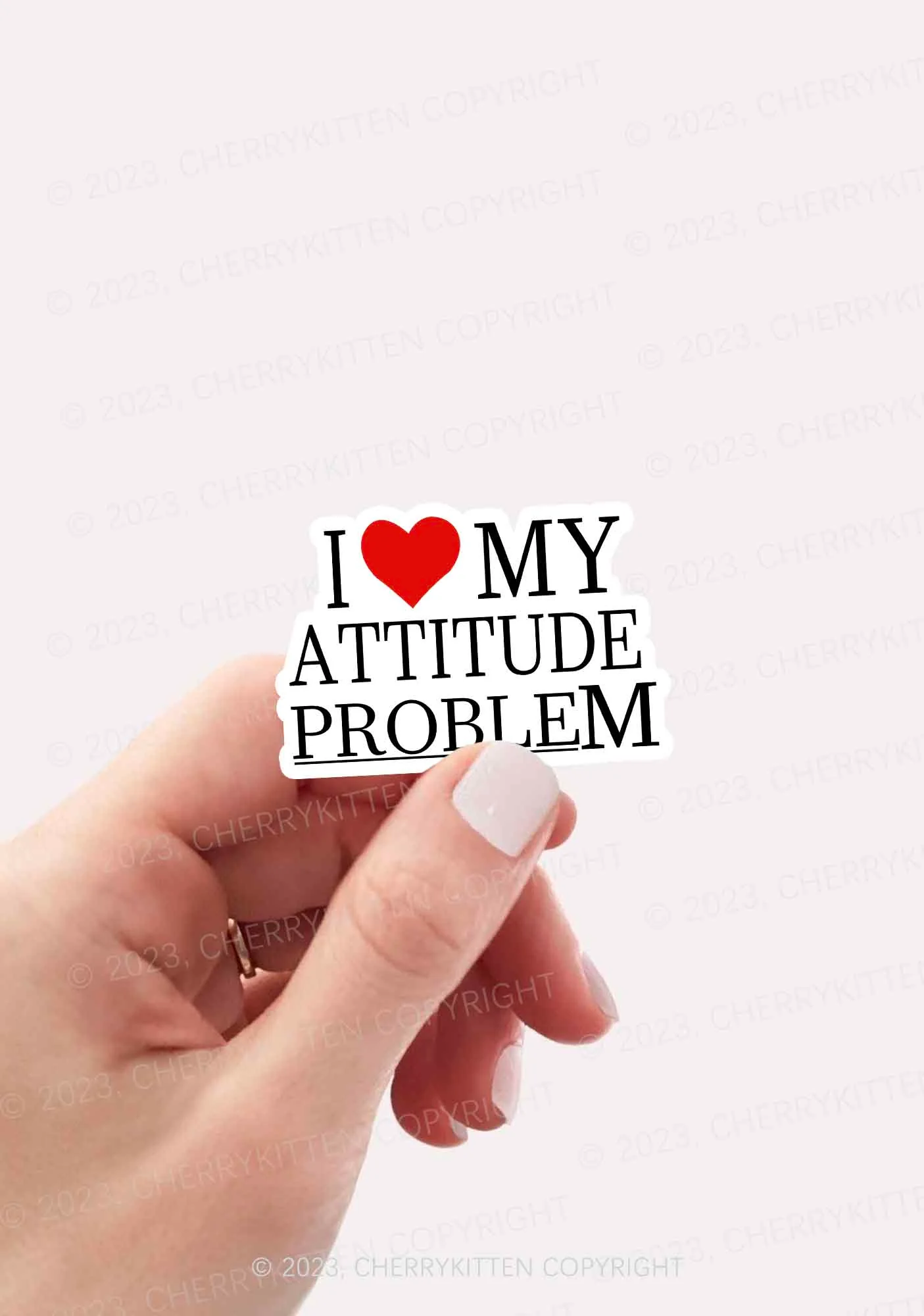 I Love My Attitude Problem 1Pc Y2K Sticker Cherrykitten - Image 2