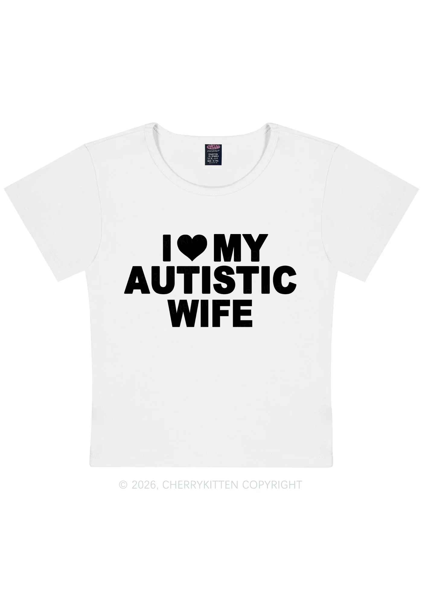 I Love My Autistic Wife Y2K Baby Tee Cherrykitten - Image 6
