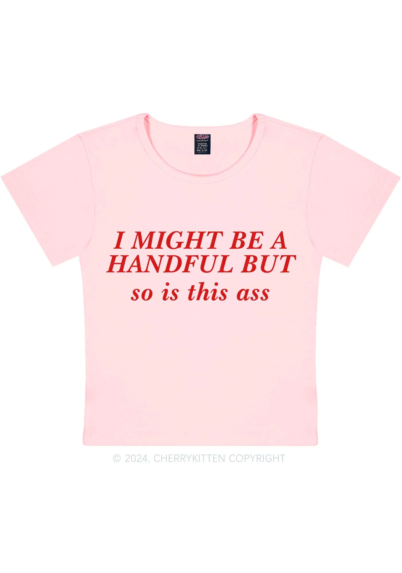 I Might Be Handful Y2K Baby Tee Cherrykitten - Image 11