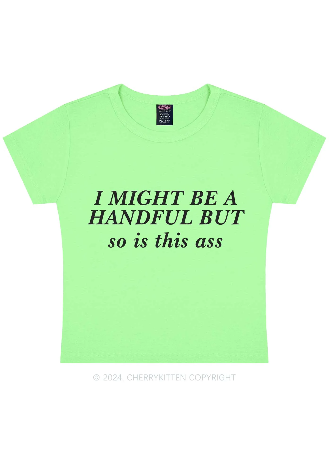 I Might Be Handful Y2K Baby Tee Cherrykitten - Image 12