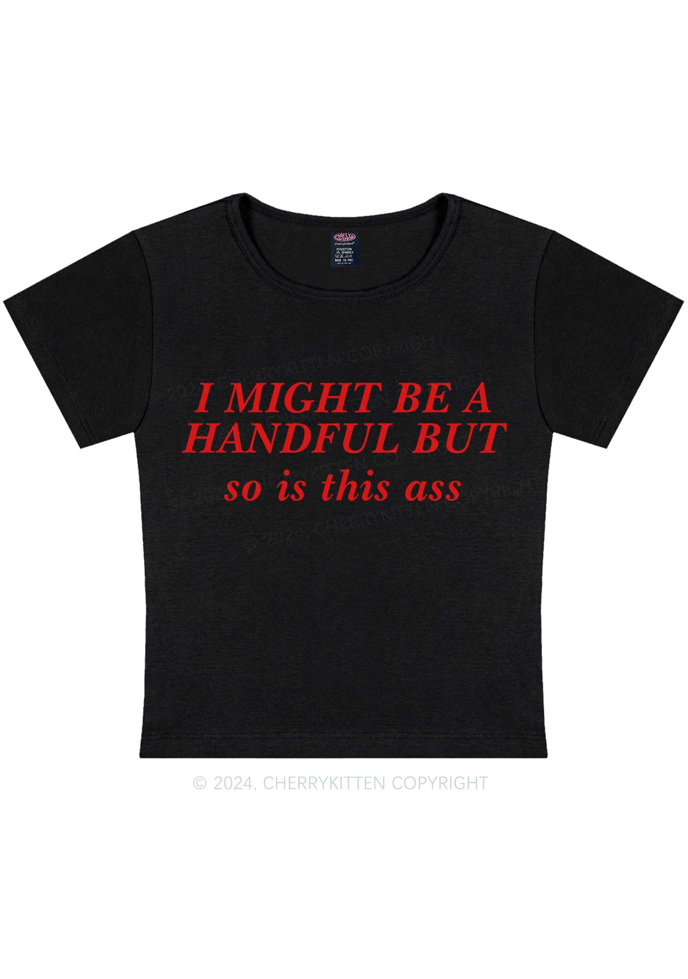 I Might Be Handful Y2K Baby Tee Cherrykitten - Image 4