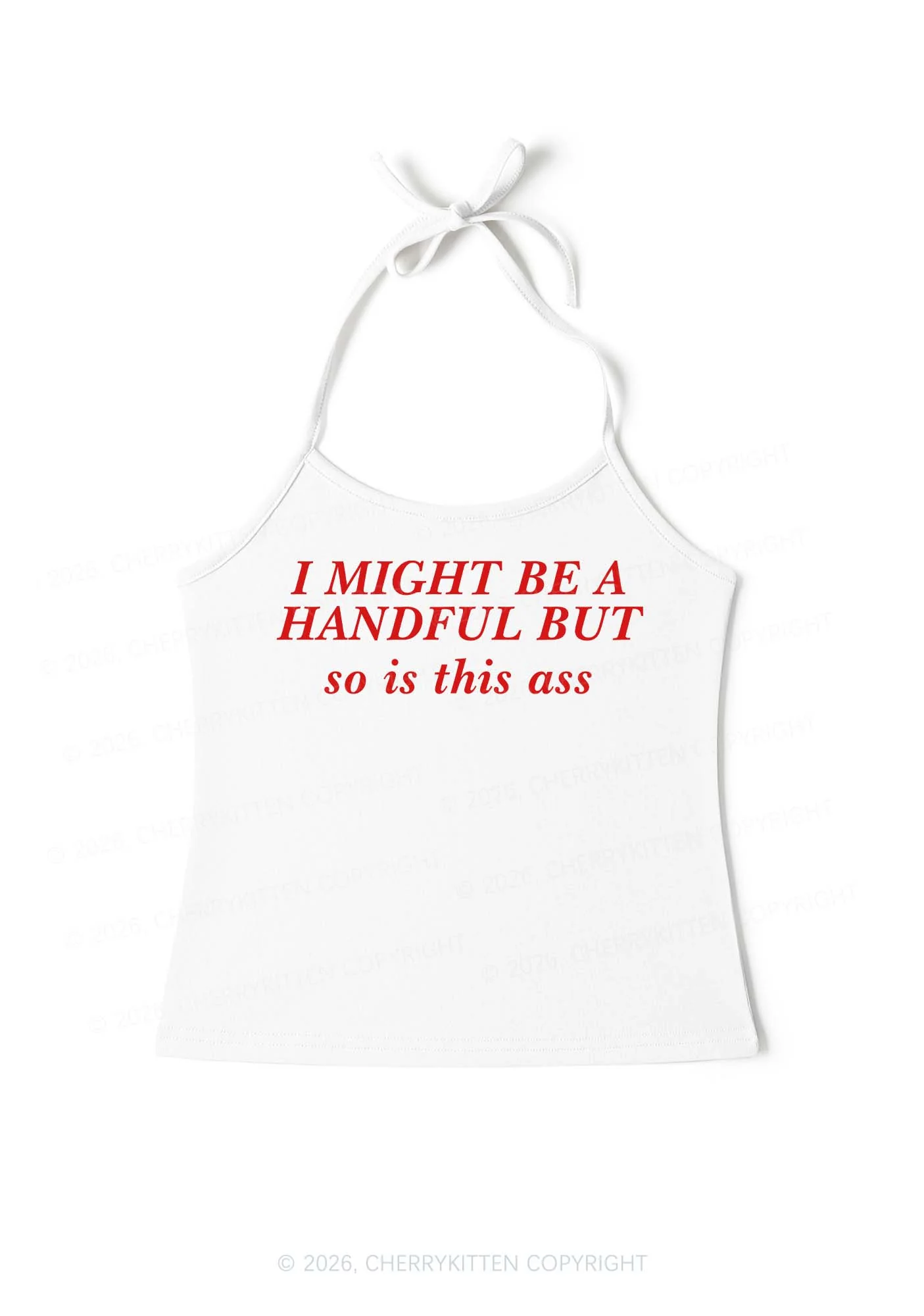 I Might Be Handful Y2K Halter Neck Cami Cherrykitten - Image 3