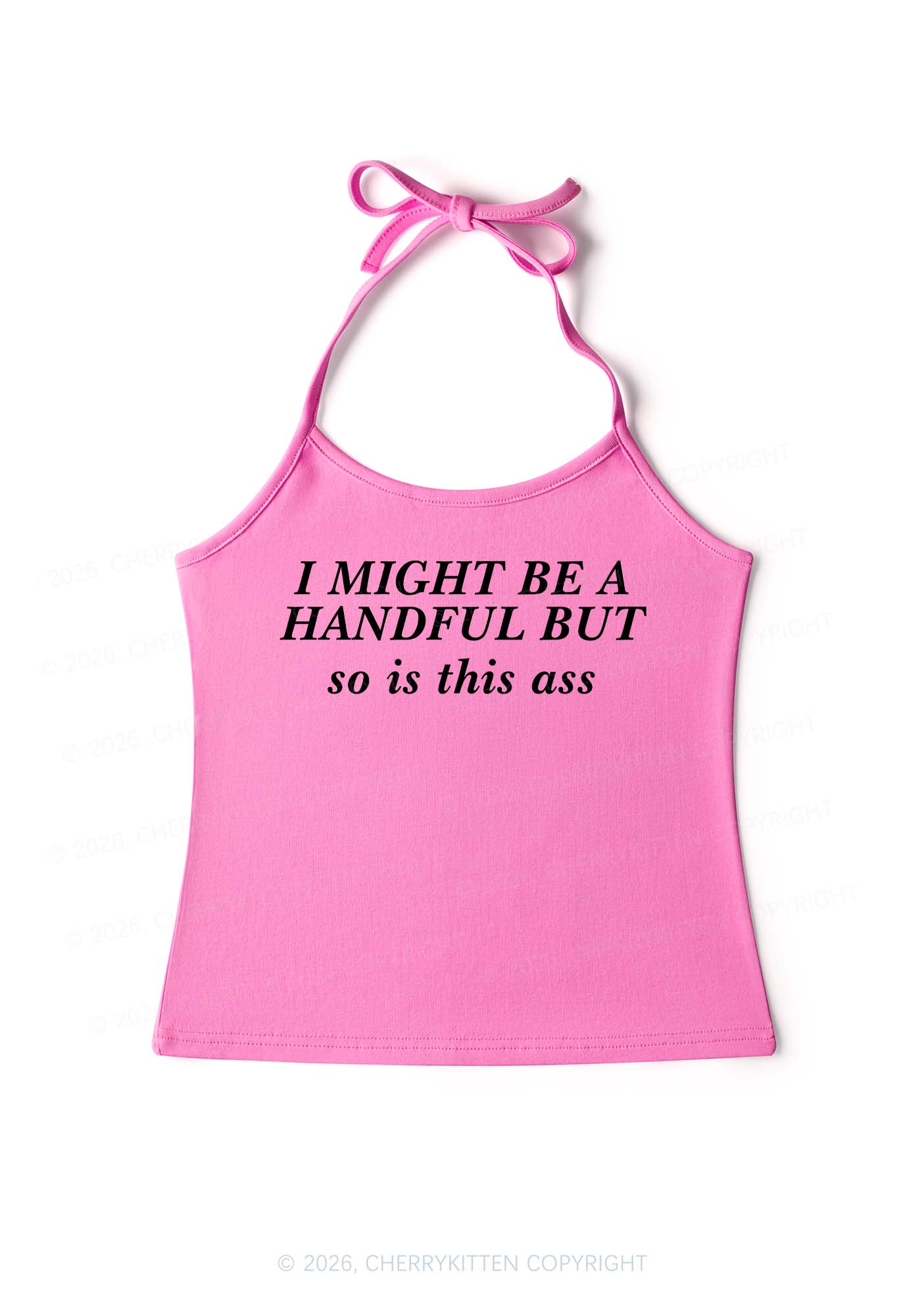 I Might Be Handful Y2K Halter Neck Cami Cherrykitten - Image 5
