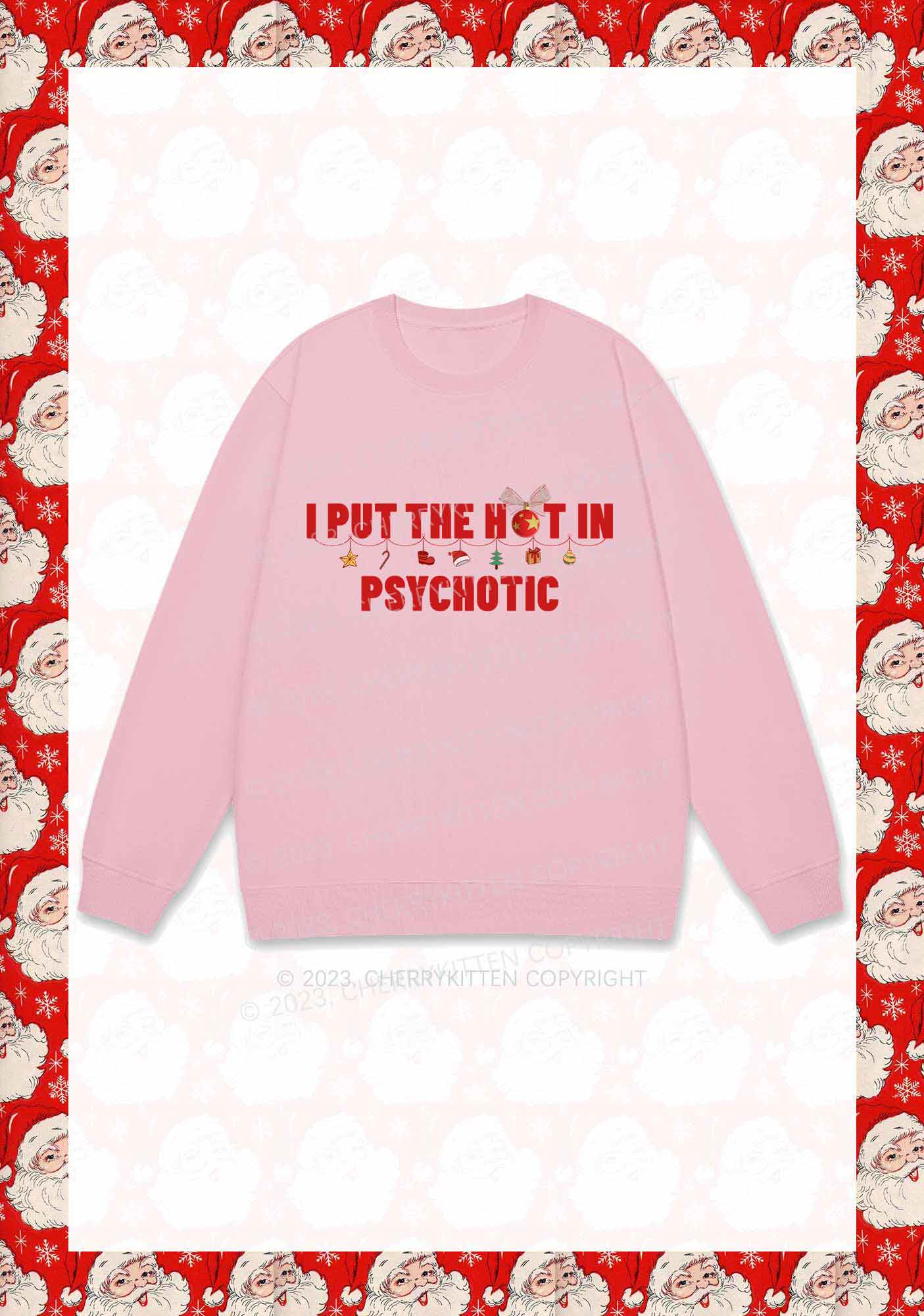 I Put The Hot In Psychotic Christmas Y2K Sweatshirt Cherrykitten - Image 5