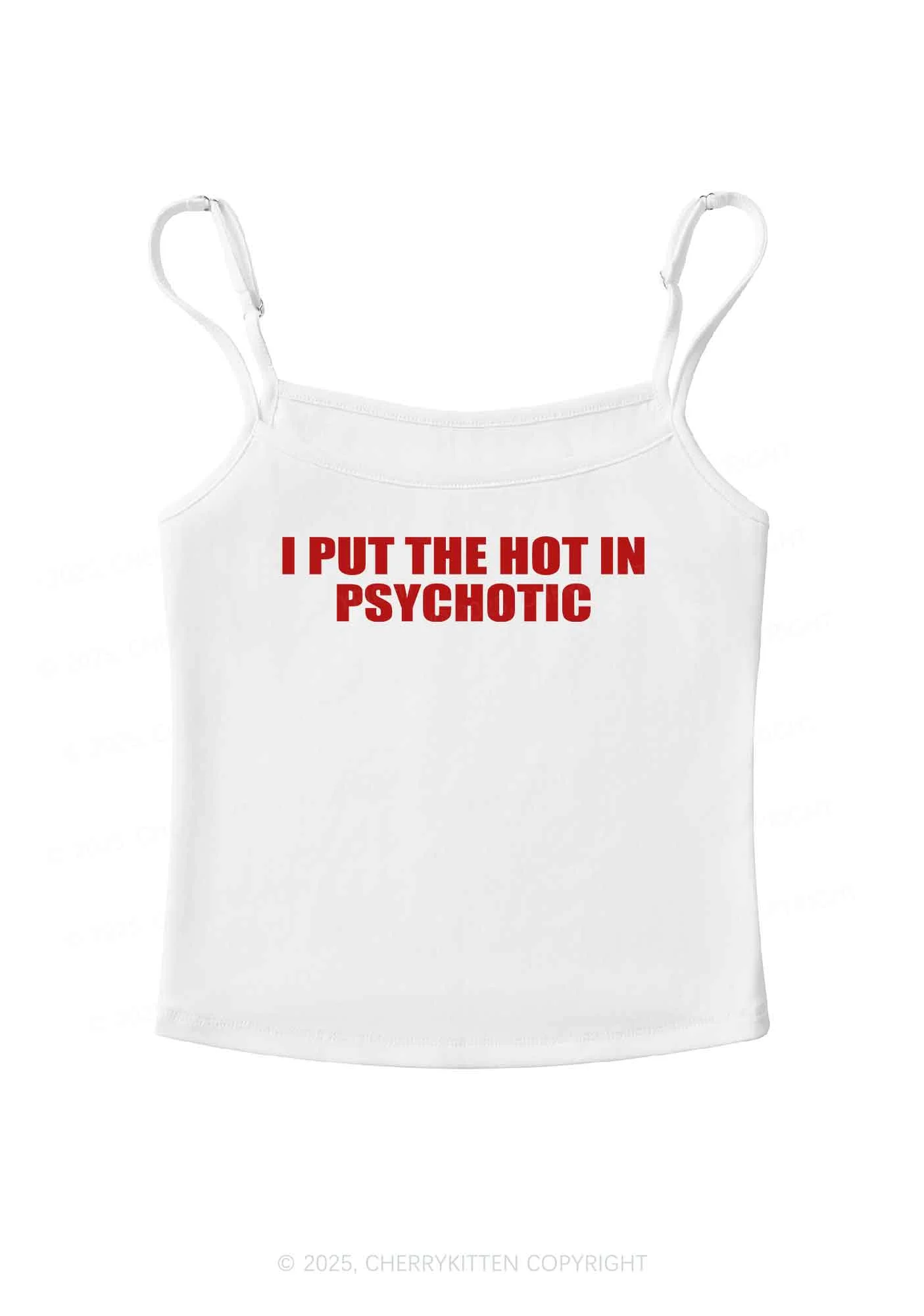 I Put The Hot In Psychotic Y2K Spaghetti Strap Cami Cherrykitten - Image 4