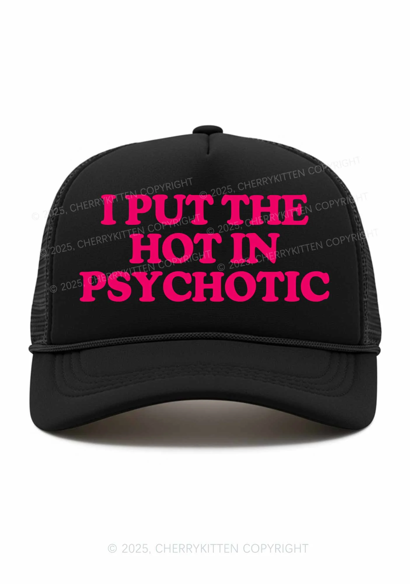 I Put The Hot In Psychotic Y2K Trucker Hat Cherrykitten - Image 3
