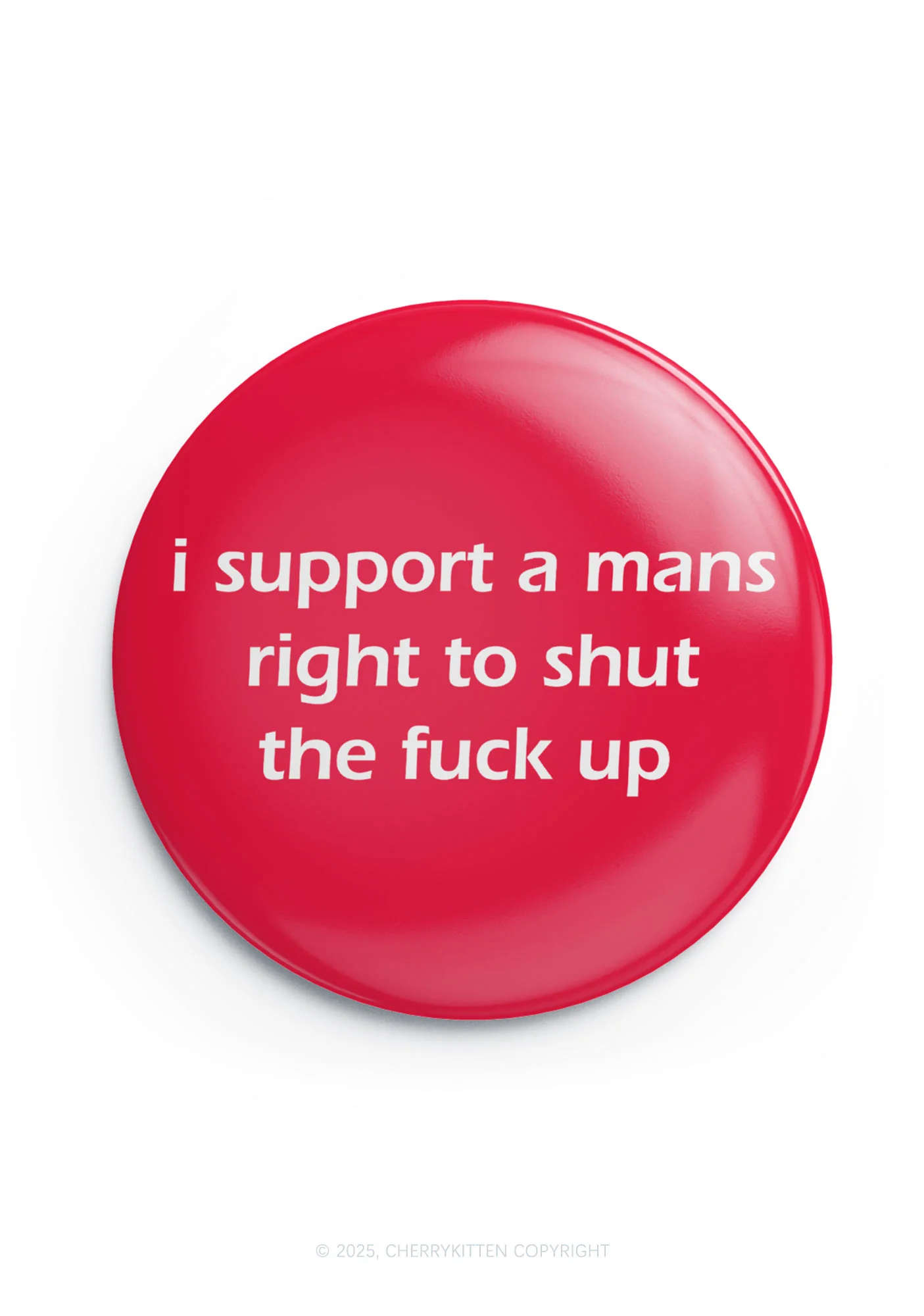 I Support A Mans Right 1Pc Y2K Pin Cherrykitten - Image 6