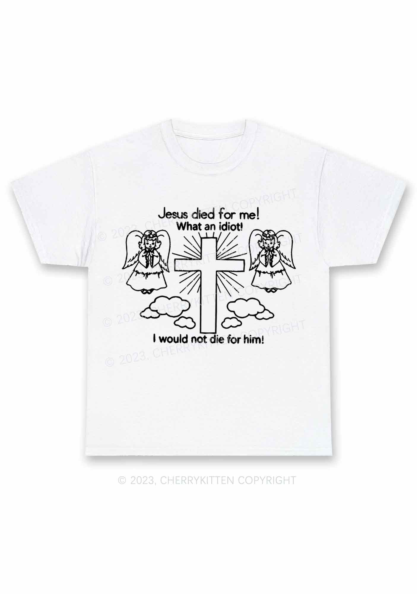 I Would Not Die For Jesus Y2K Chunky Shirt Cherrykitten - Image 4