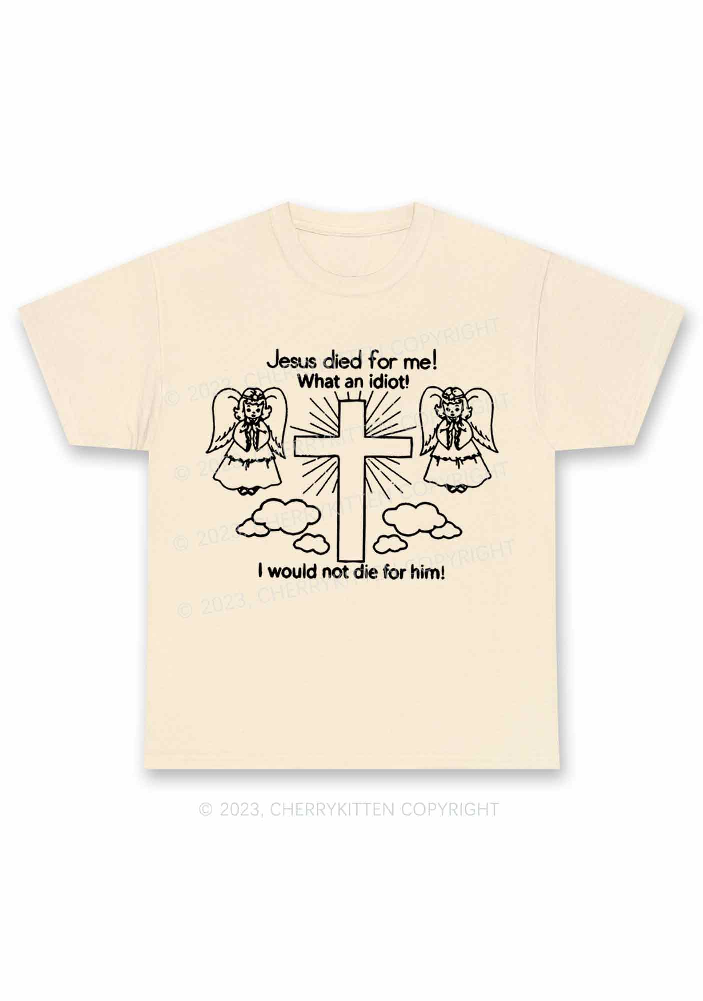 I Would Not Die For Jesus Y2K Chunky Shirt Cherrykitten - Image 5