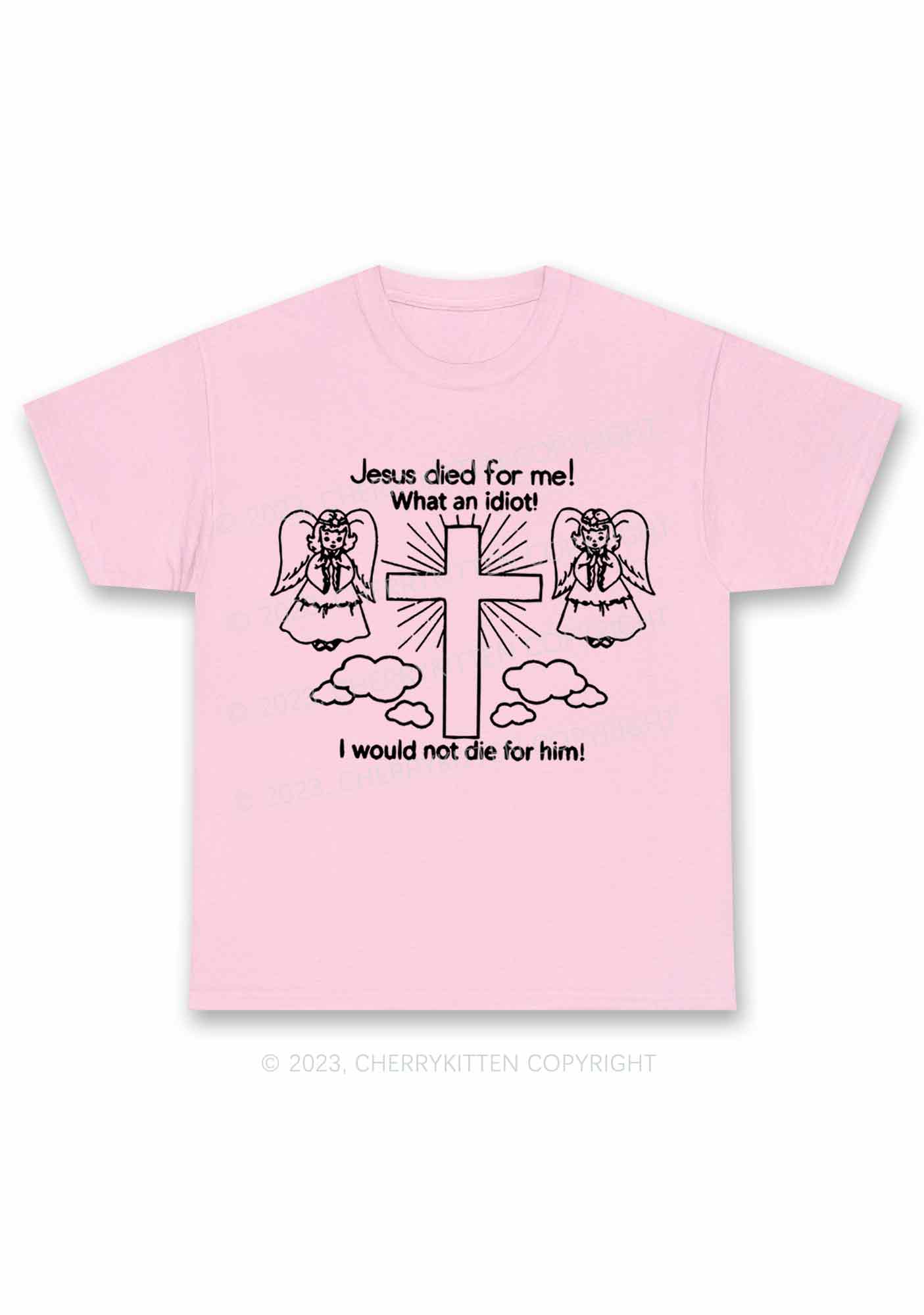 I Would Not Die For Jesus Y2K Chunky Shirt Cherrykitten - Image 6