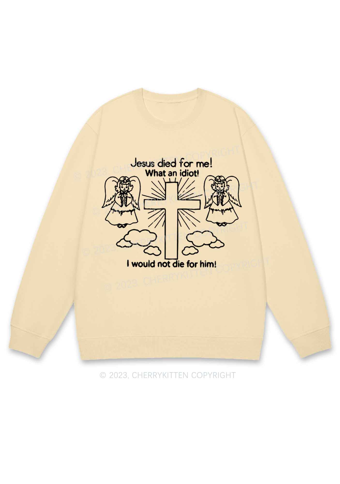 I Would Not Die For Jesus Y2K Sweatshirt Cherrykitten - Image 4