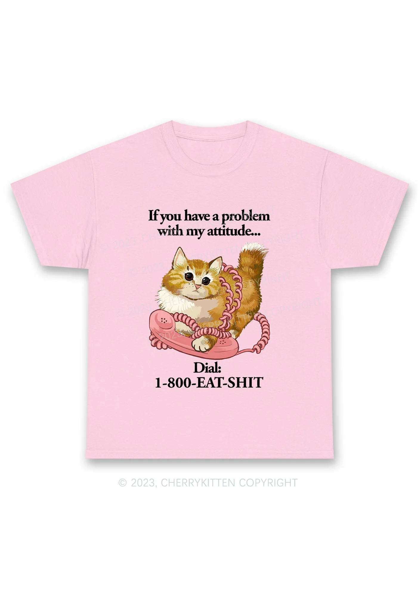 If You Have A Problem With My Attitude Chunky Shirt Cherrykitten - Image 6