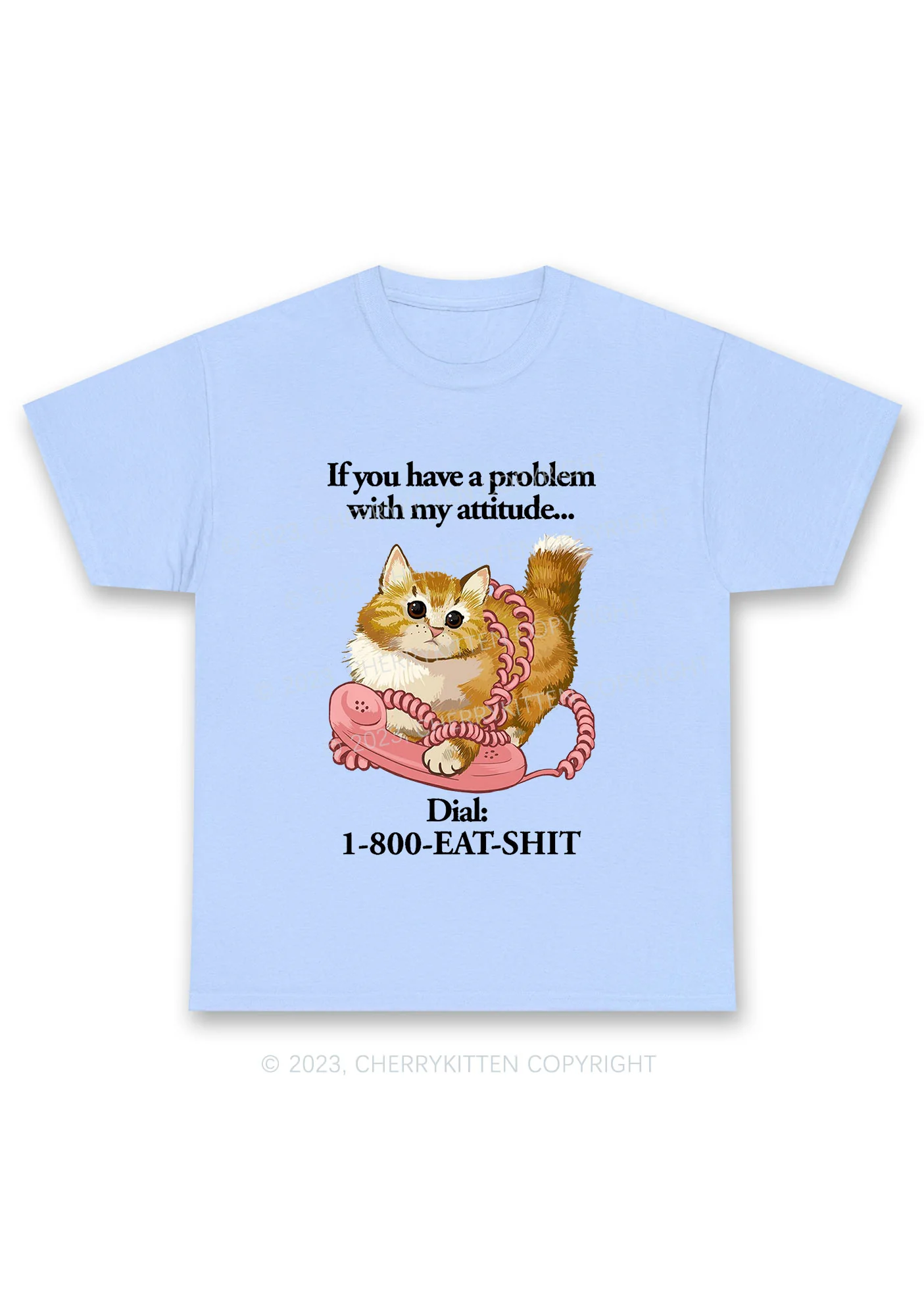 If You Have A Problem With My Attitude Chunky Shirt Cherrykitten - Image 8