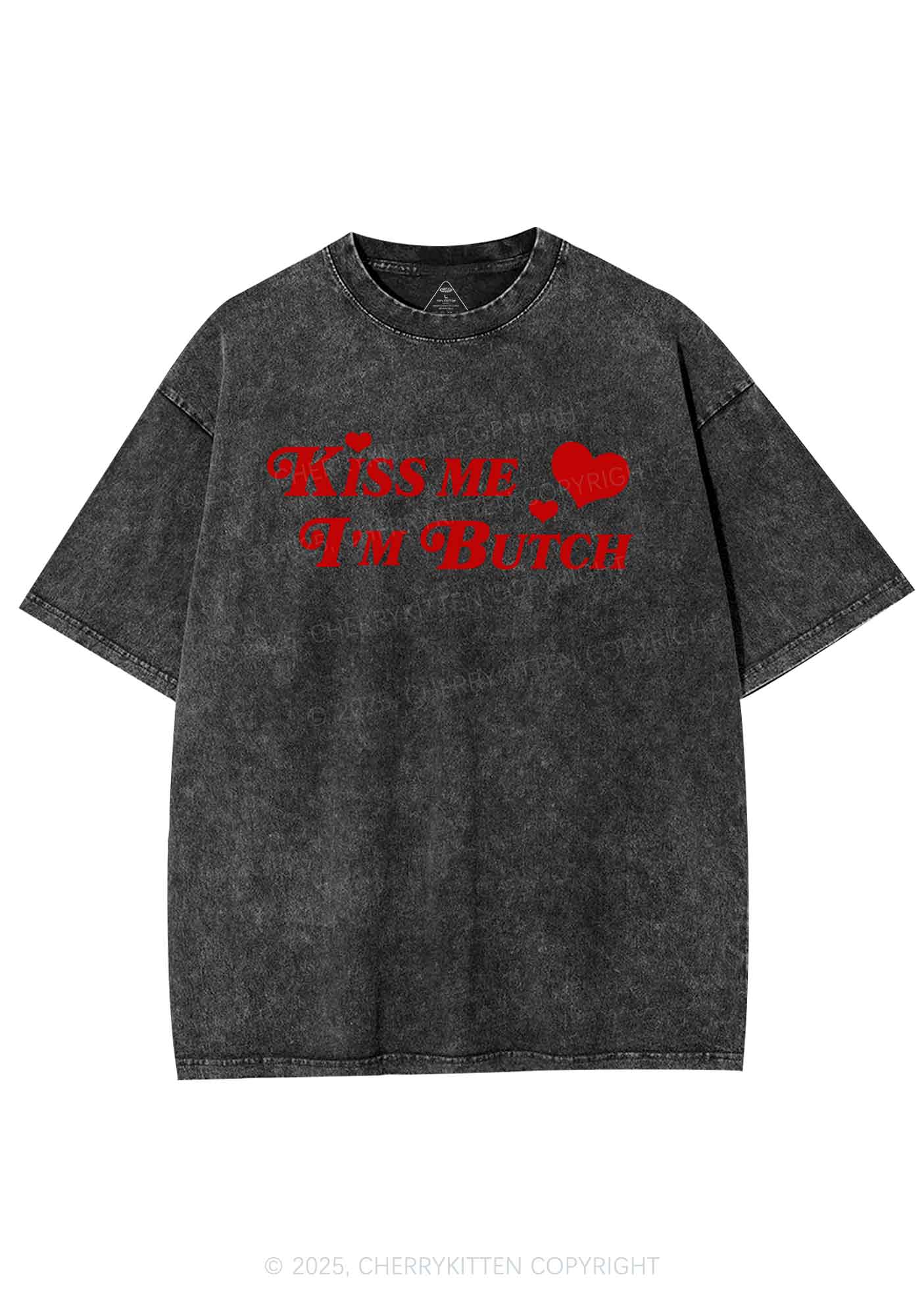 Kiss Me Im Butch Y2K Shirts Washed Tee Cherrykitten - Image 3