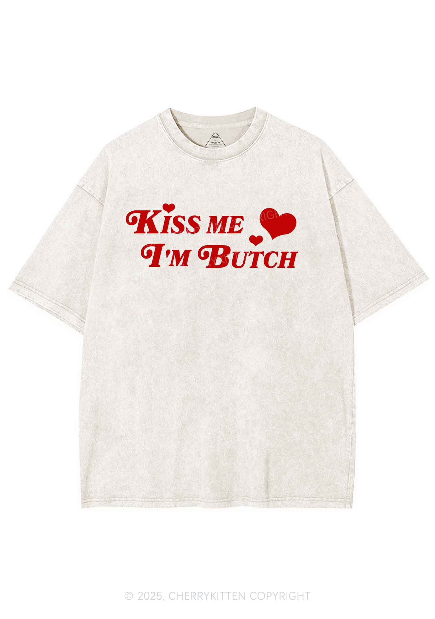 Kiss Me Im Butch Y2K Shirts Washed Tee Cherrykitten - Image 4