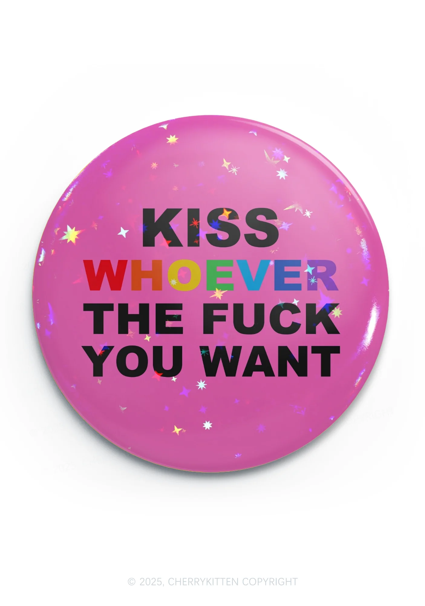 Kiss Whoever You Want Pride 1Pc Y2K Pin Badge Cherrykitten - Image 4