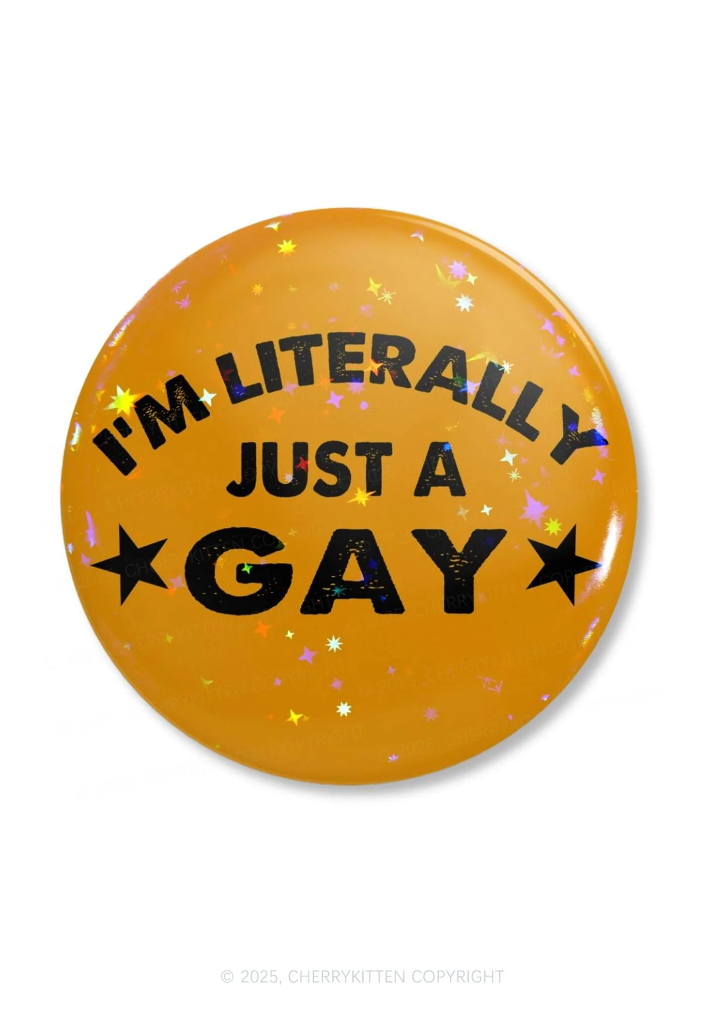 Literally Just A Gay Pride 1Pc Y2K Pin Badge Cherrykitten - Image 4