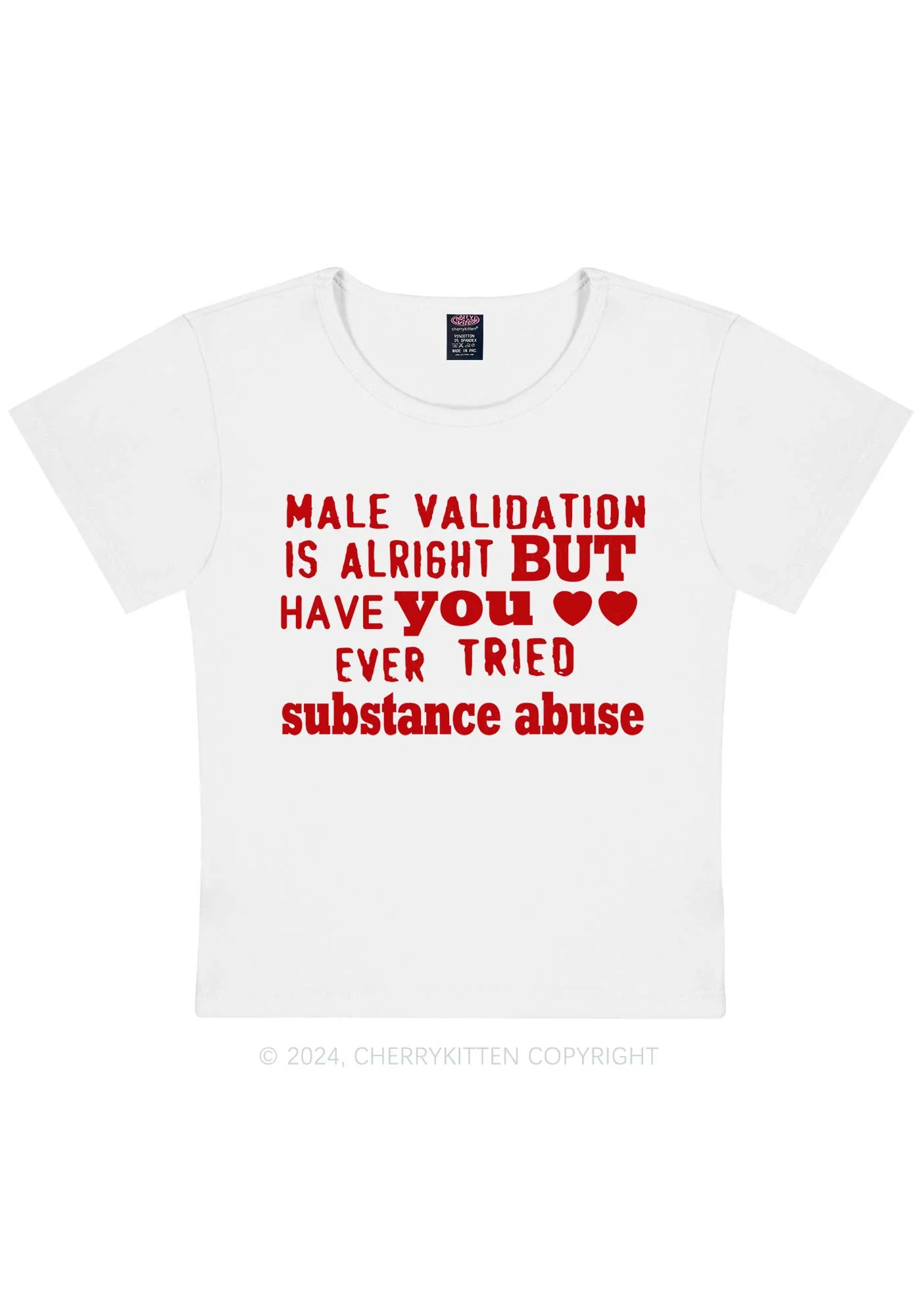 Male Validation Is Alright Y2K Baby Tee Cherrykitten - Image 5