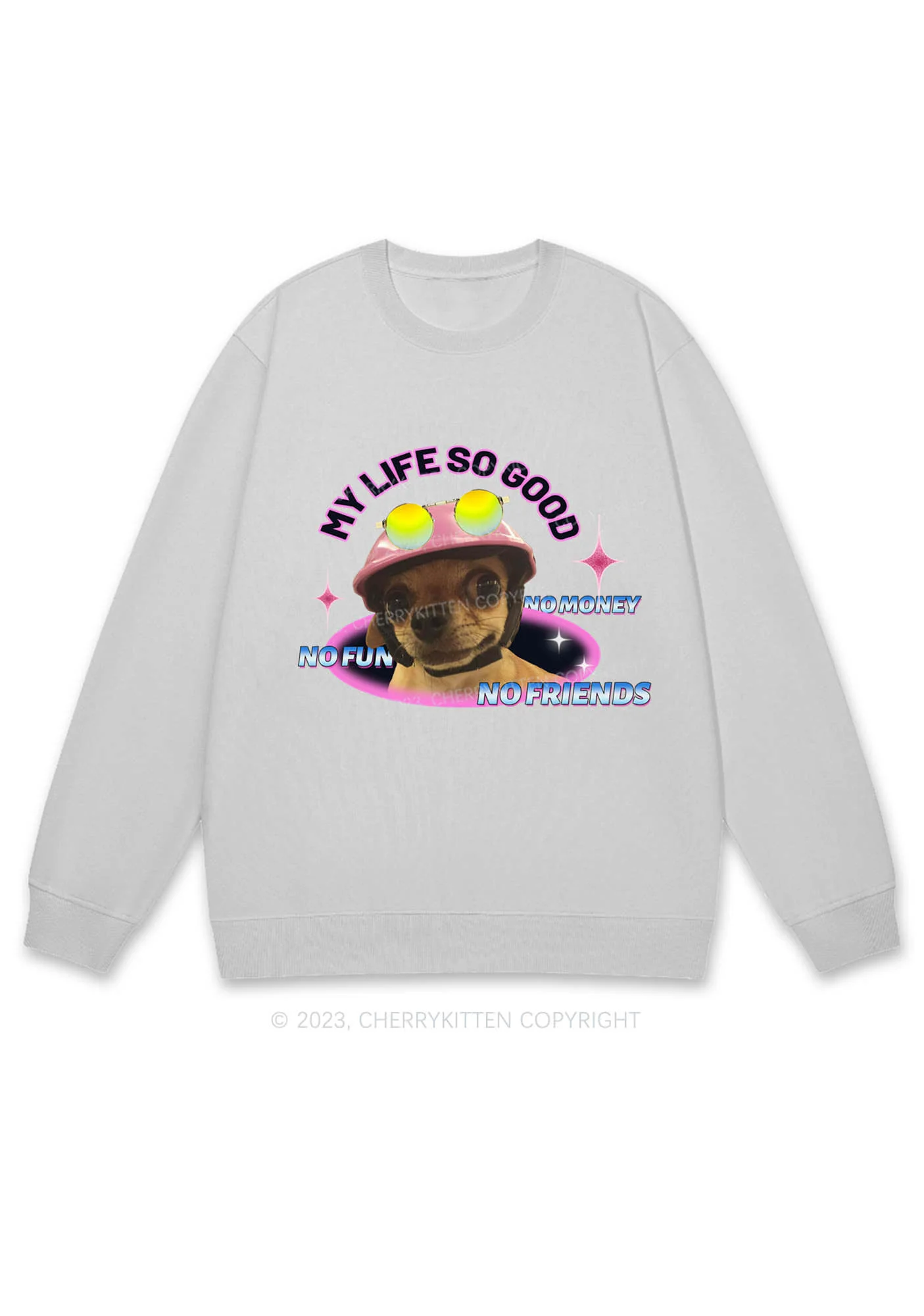My Life So Good No Fun No Money Y2K Sweatshirt Cherrykitten - Image 6