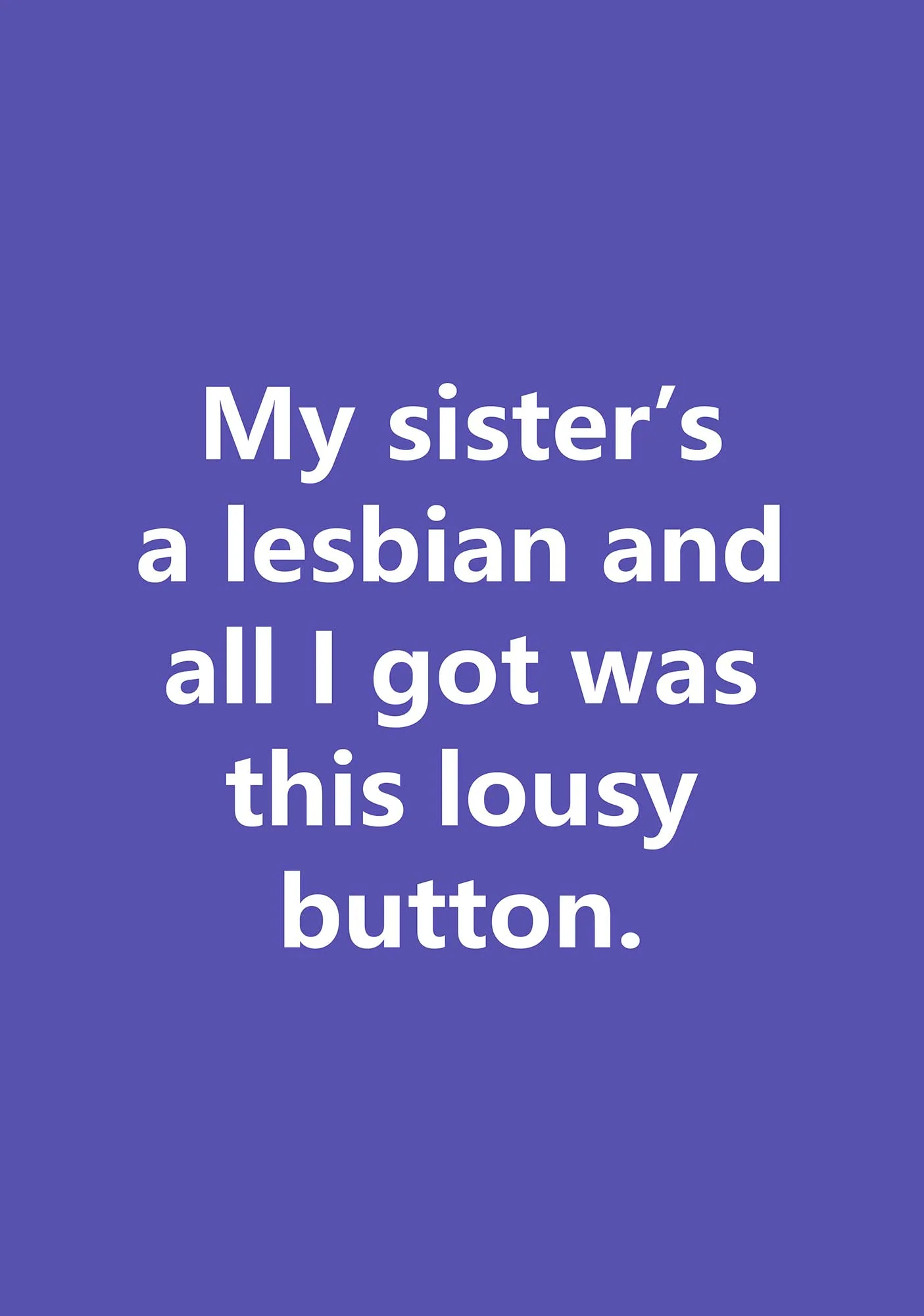 My Sister Is Lesbian 1Pc Y2K Pin Badge Cherrykitten - Image 2