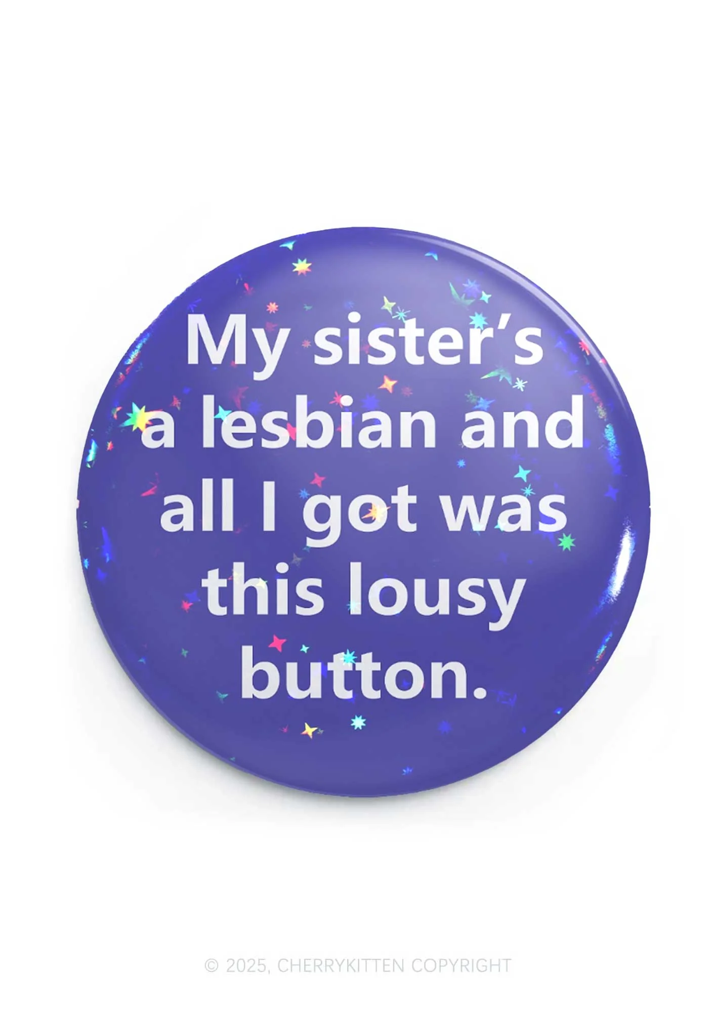 My Sister Is Lesbian 1Pc Y2K Pin Badge Cherrykitten - Image 3