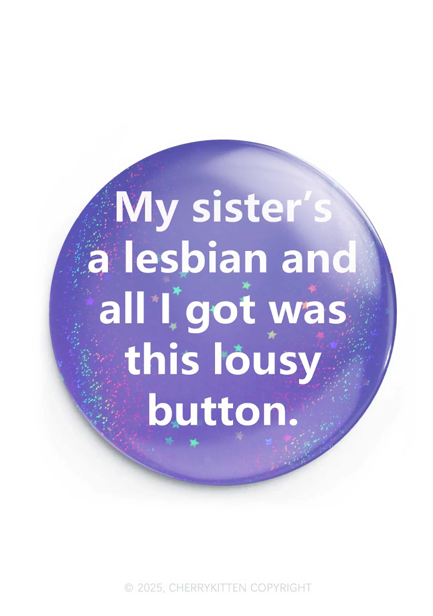 My Sister Is Lesbian 1Pc Y2K Pin Badge Cherrykitten - Image 4