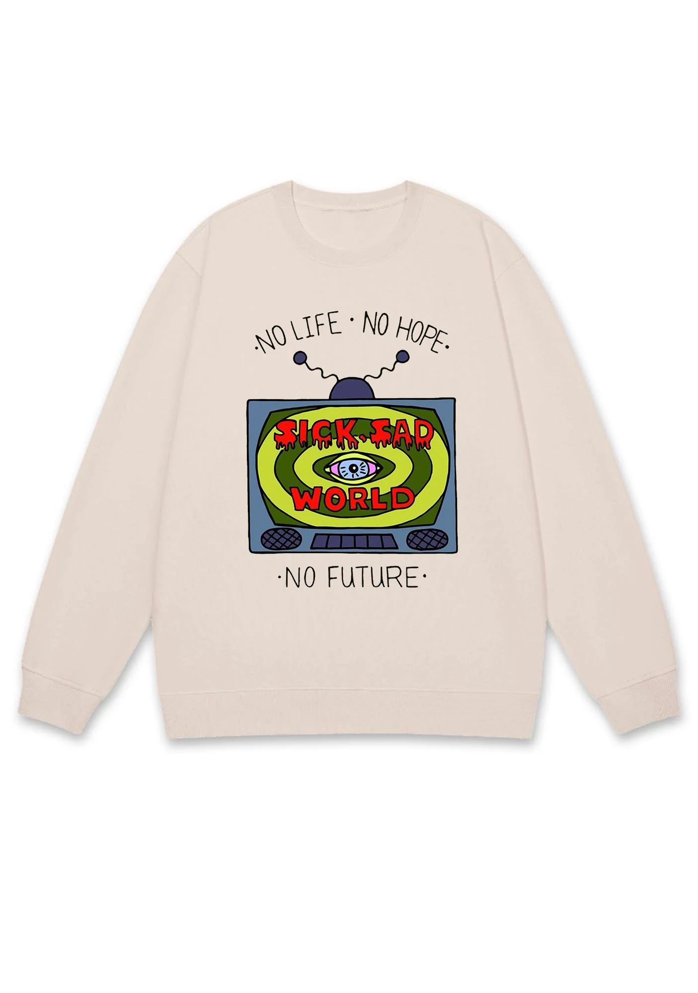 No Life No Hope No Future Y2K Sweatshirt - Image 3
