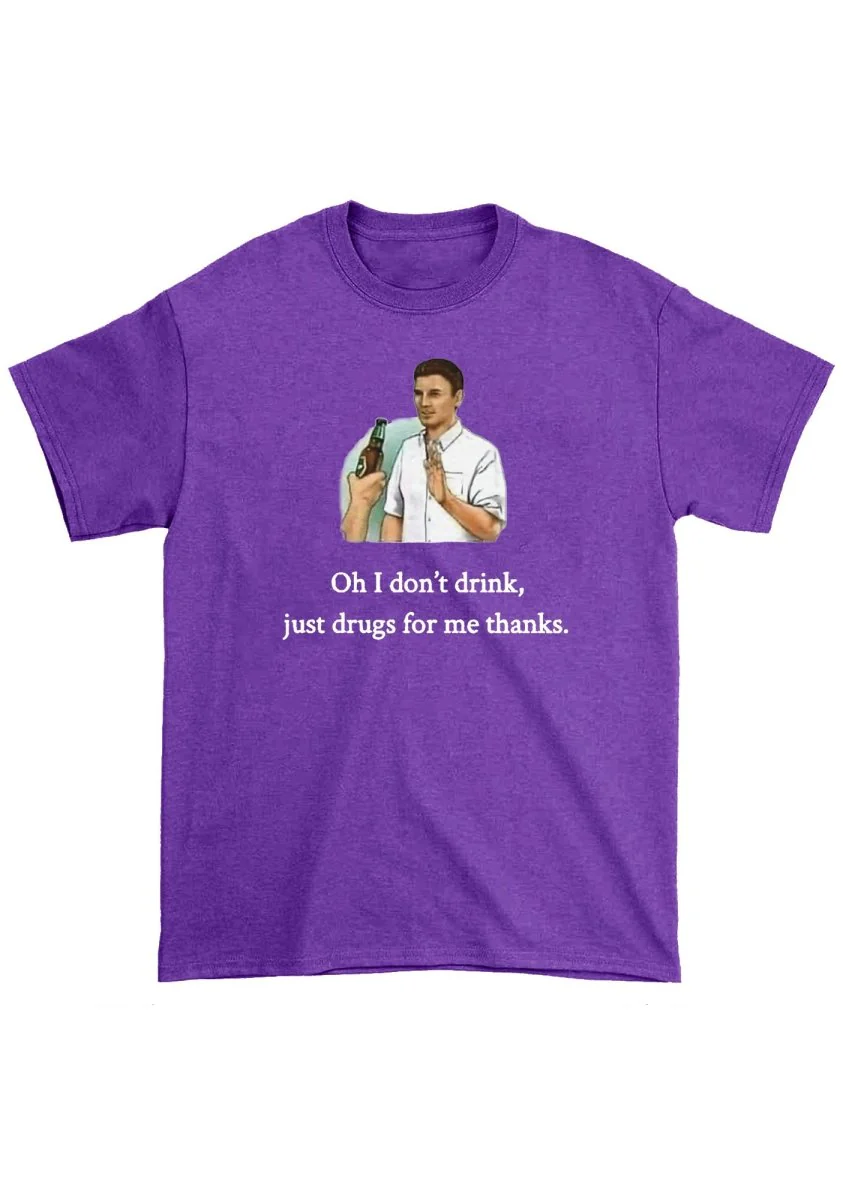 Oh I Don't Drink Chunky Shirt - Image 3