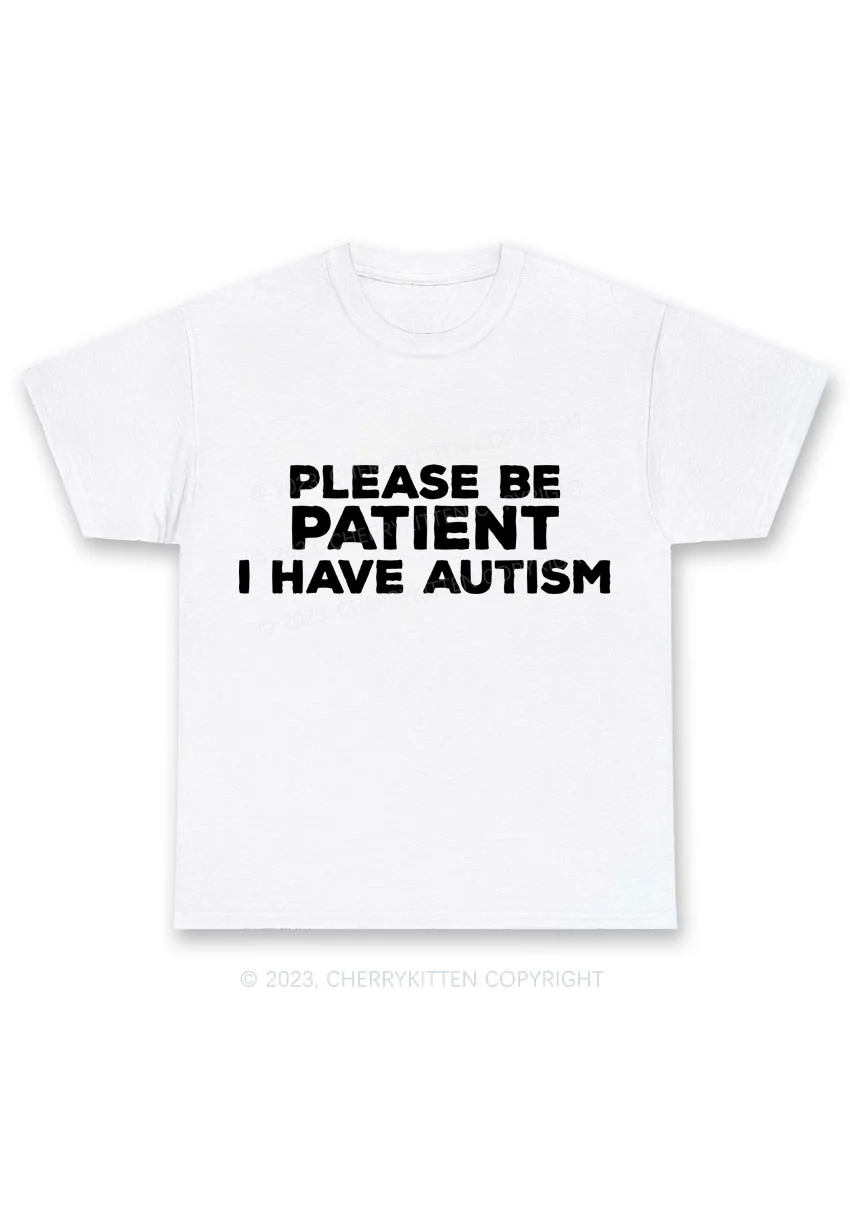 Please Be Patient I Have Autism Y2K Chunky Shirt Cherrykitten - Image 4