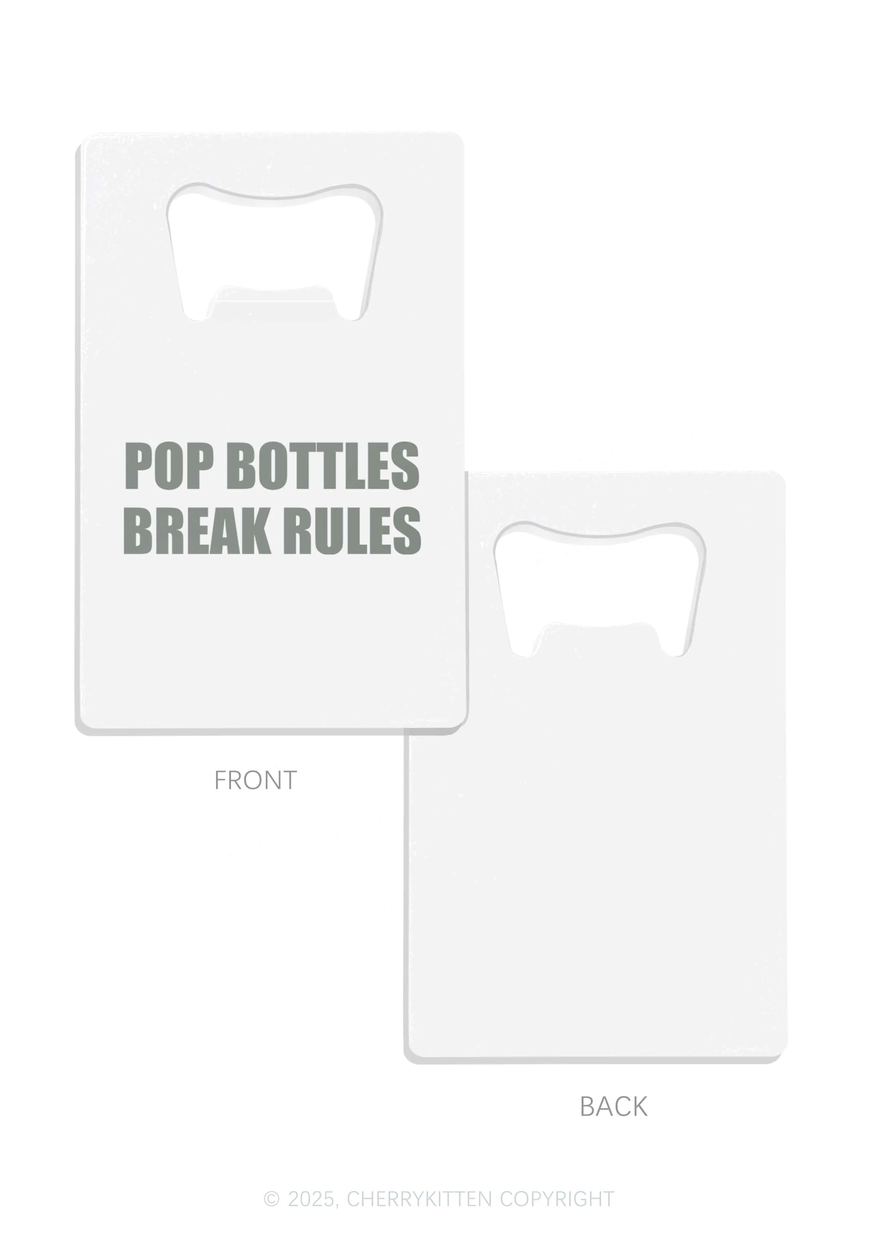 Pop Break Rules Y2K Credit Card Bottle Openers Cherrykitten - Image 5