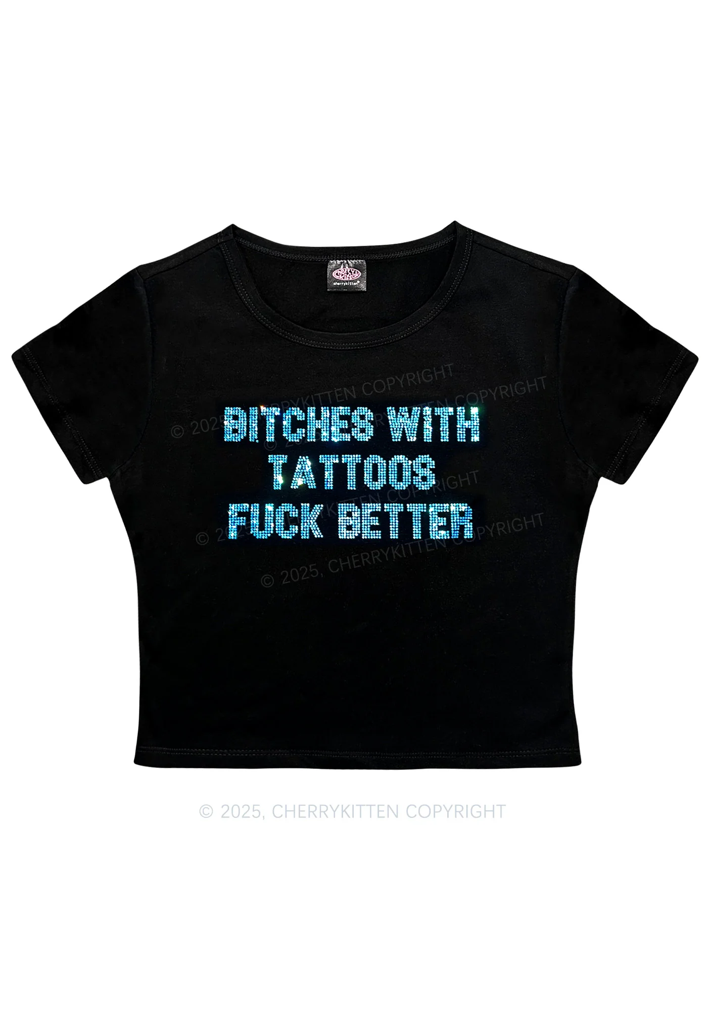 Rhinestone Bxxches With Tattoos Fxxk Better Y2K Baby Tee Cherrykitten - Image 3