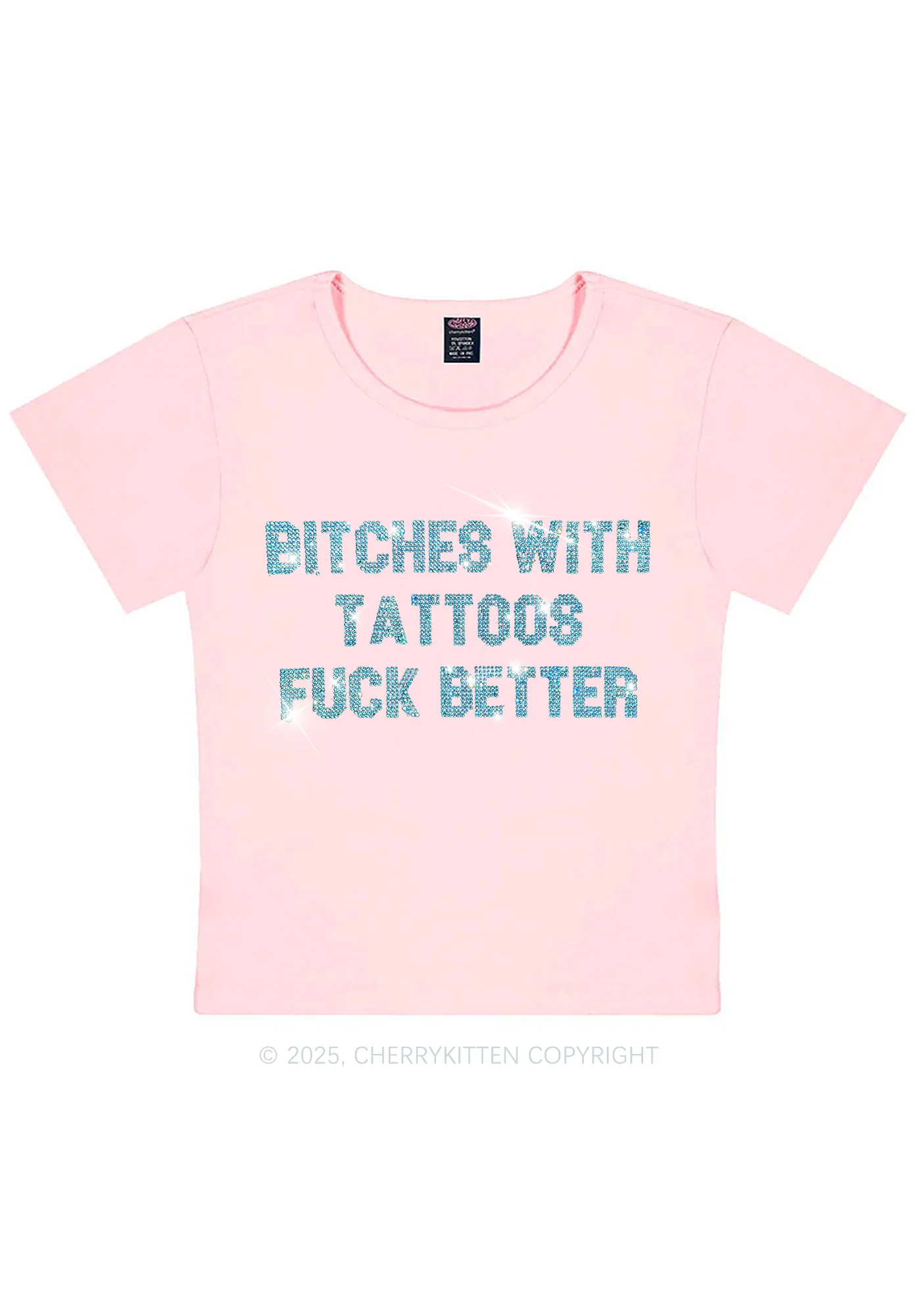 Rhinestone Bxxches With Tattoos Fxxk Better Y2K Baby Tee Cherrykitten - Image 7