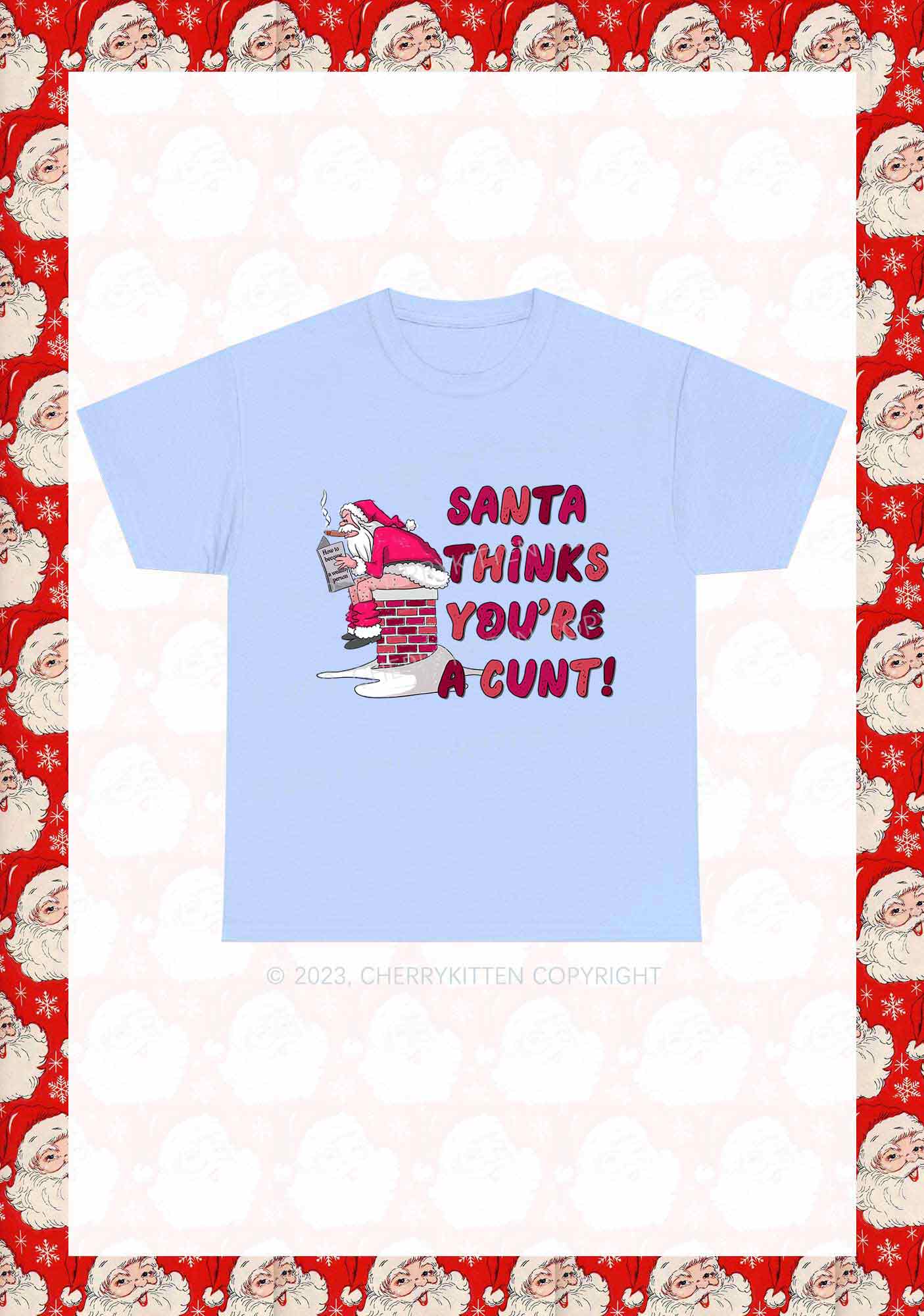 Santa Thinks You're A Cxxt Y2K Chunky Shirt Cherrykitten - Image 7