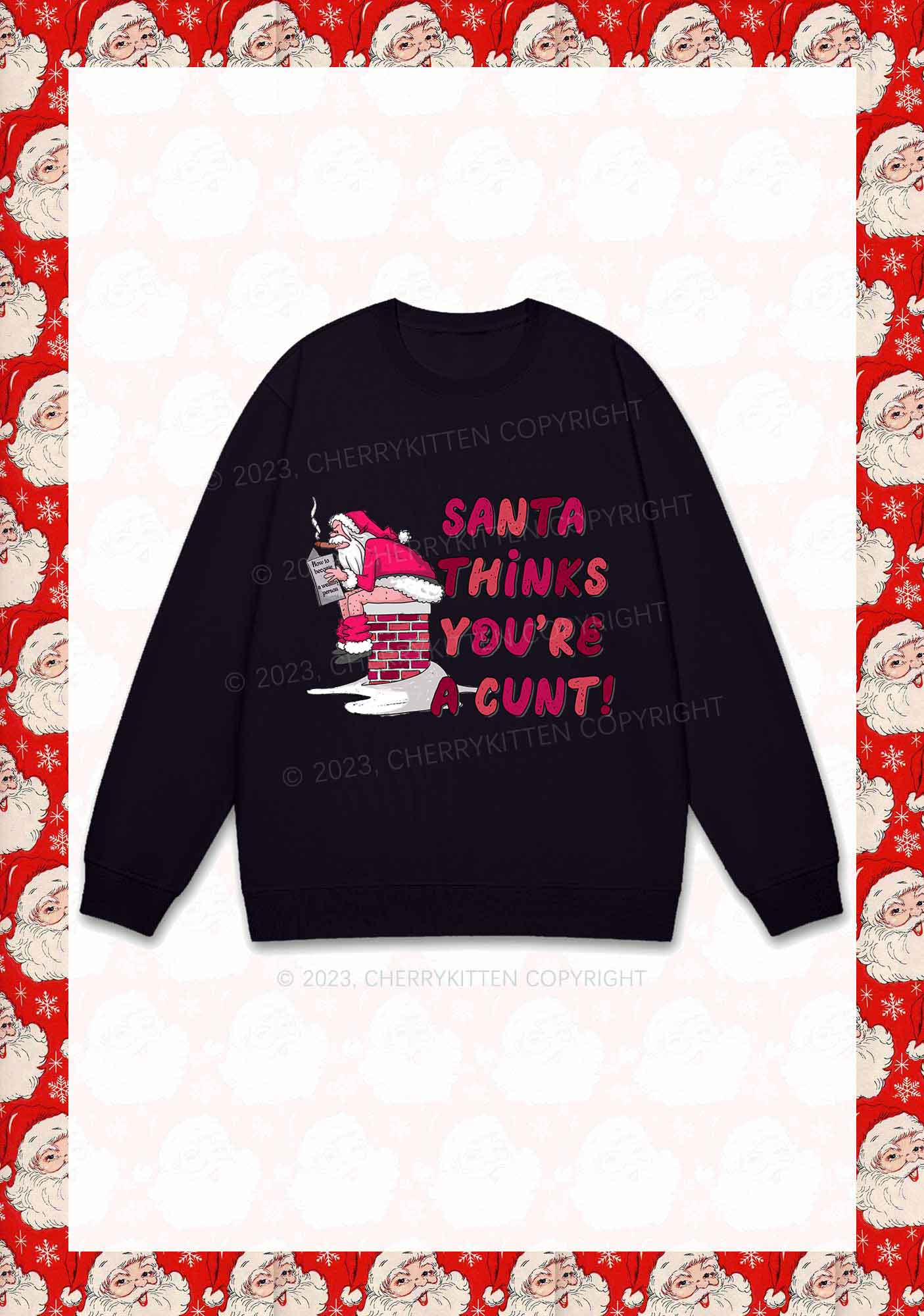 Santa Thinks You're  A Cxxt Y2K Sweatshirt Cherrykitten - Image 5