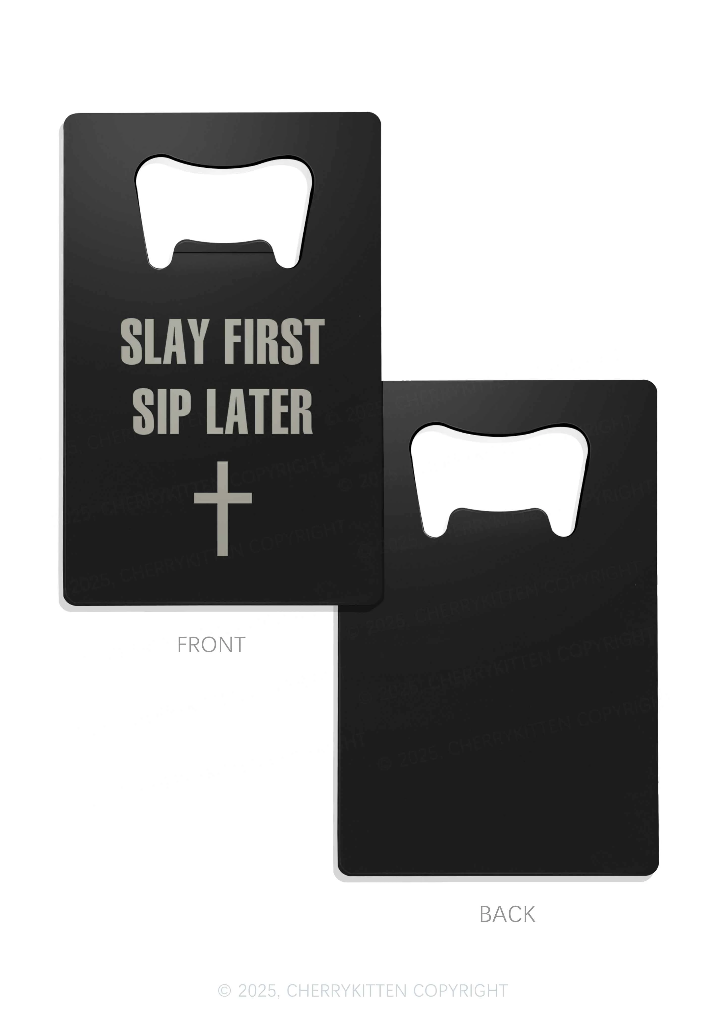 Slay First Sip Later Y2K Credit Card Bottle Openers Cherrykitten - Image 3