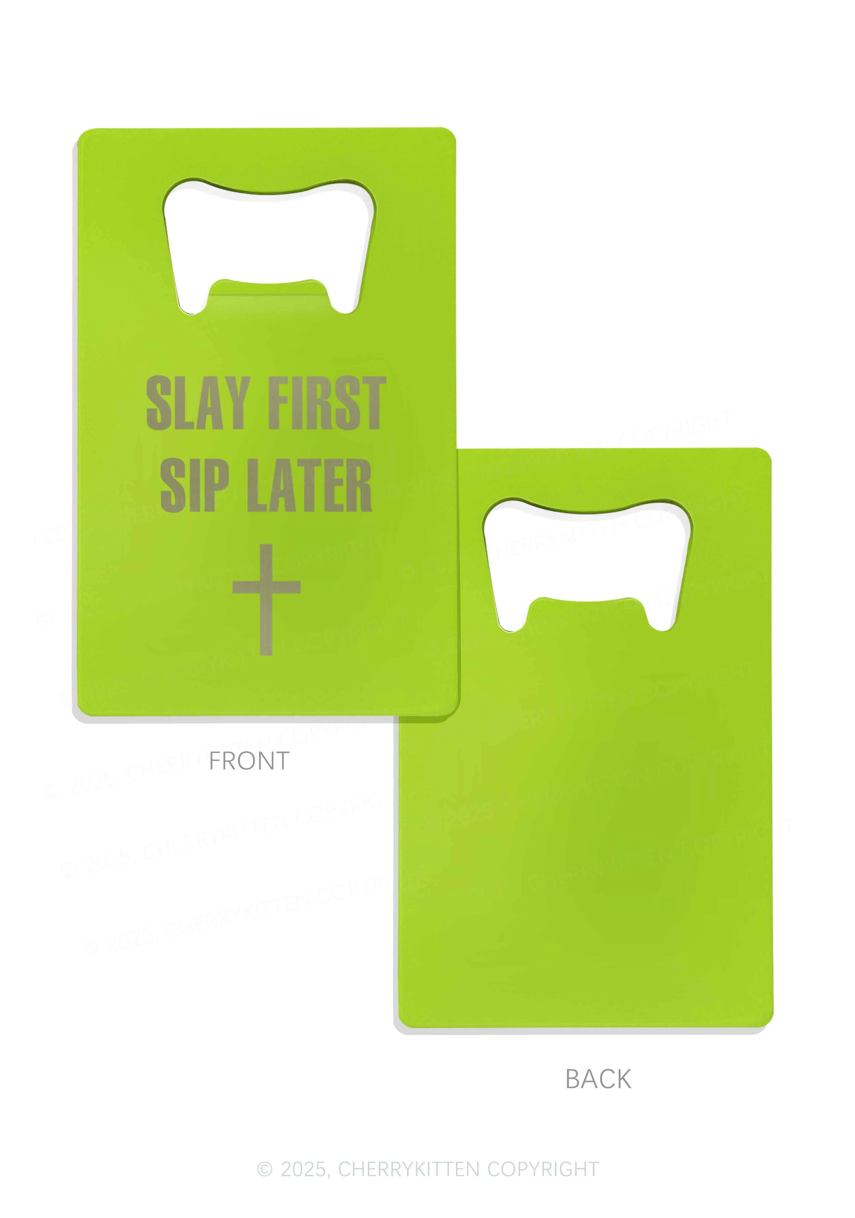 Slay First Sip Later Y2K Credit Card Bottle Openers Cherrykitten - Image 5