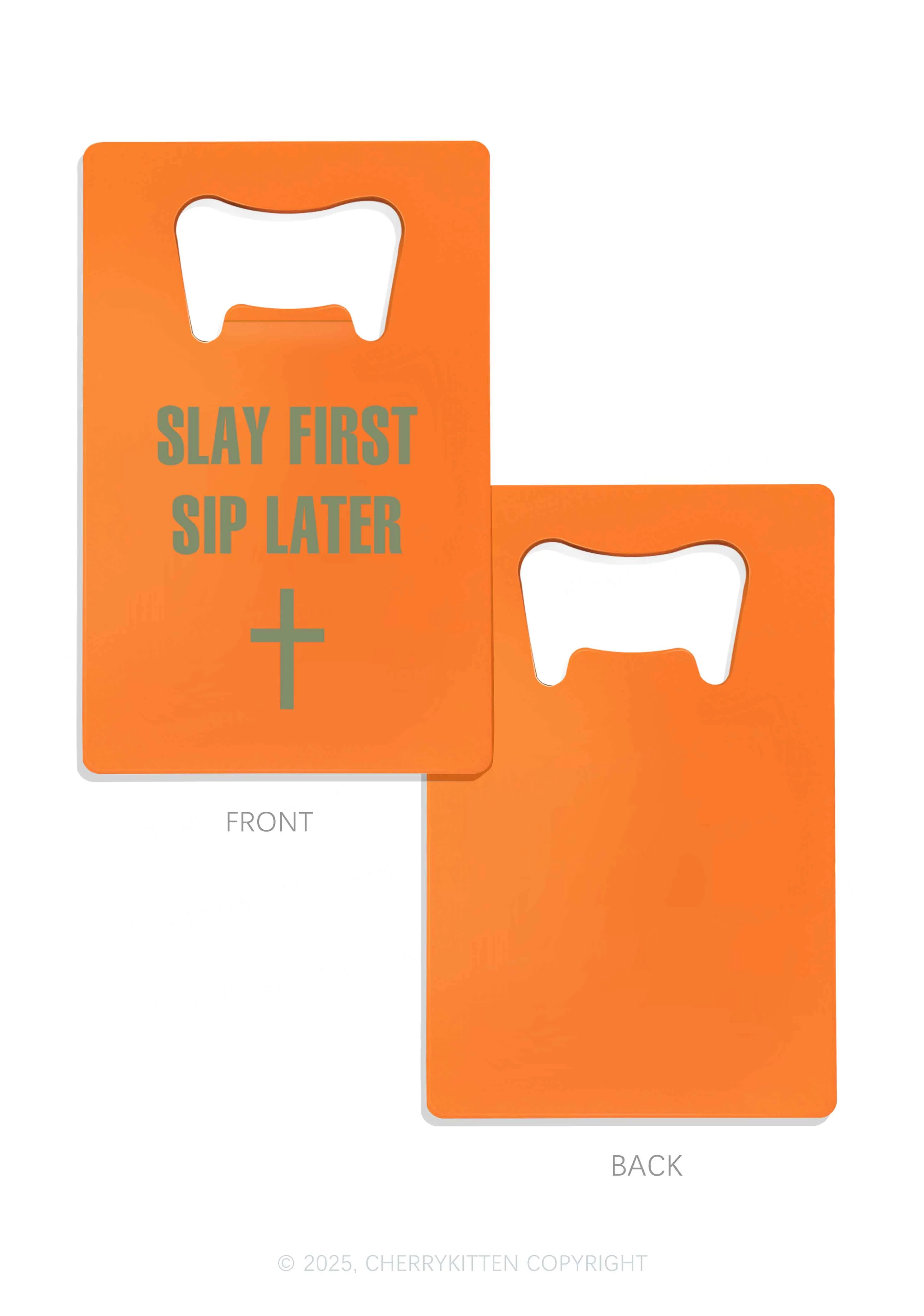 Slay First Sip Later Y2K Credit Card Bottle Openers Cherrykitten - Image 7