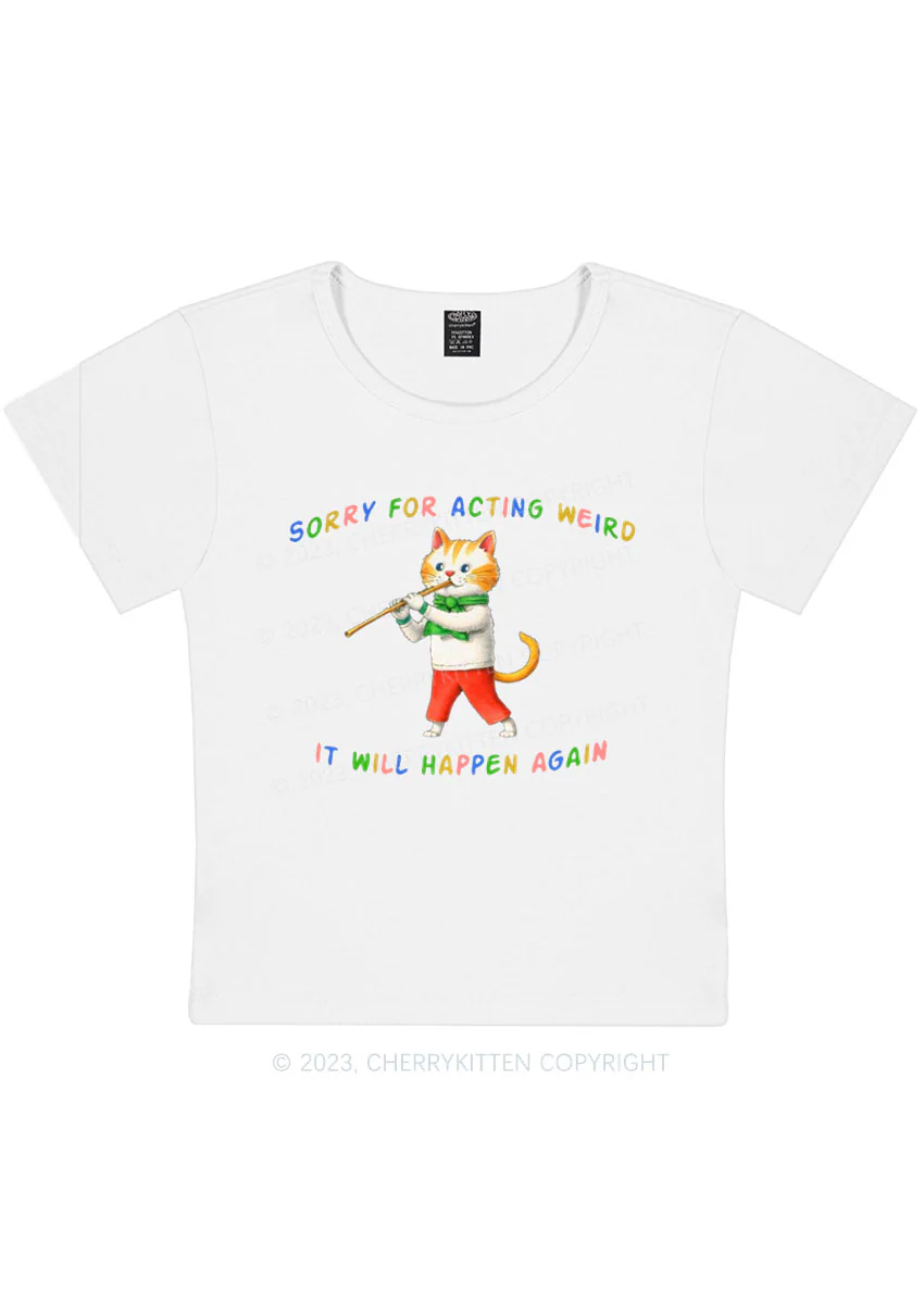 Sorry For Acting Weird Y2K Baby Tee Cherrykitten - Image 3