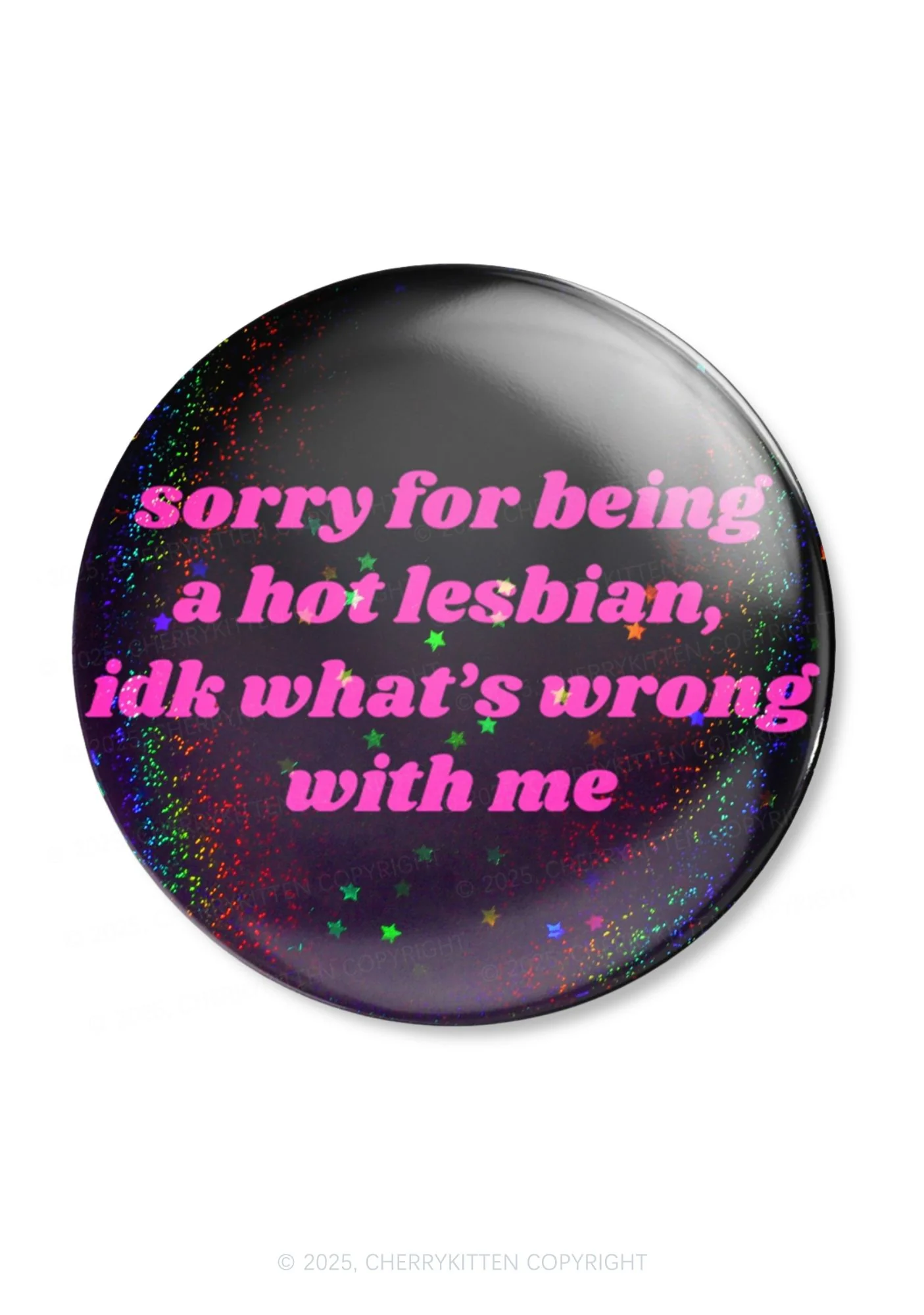 Sorry For Being Hot Lesbian Pride 1Pc Y2K Pin Badge Cherrykitten - Image 2