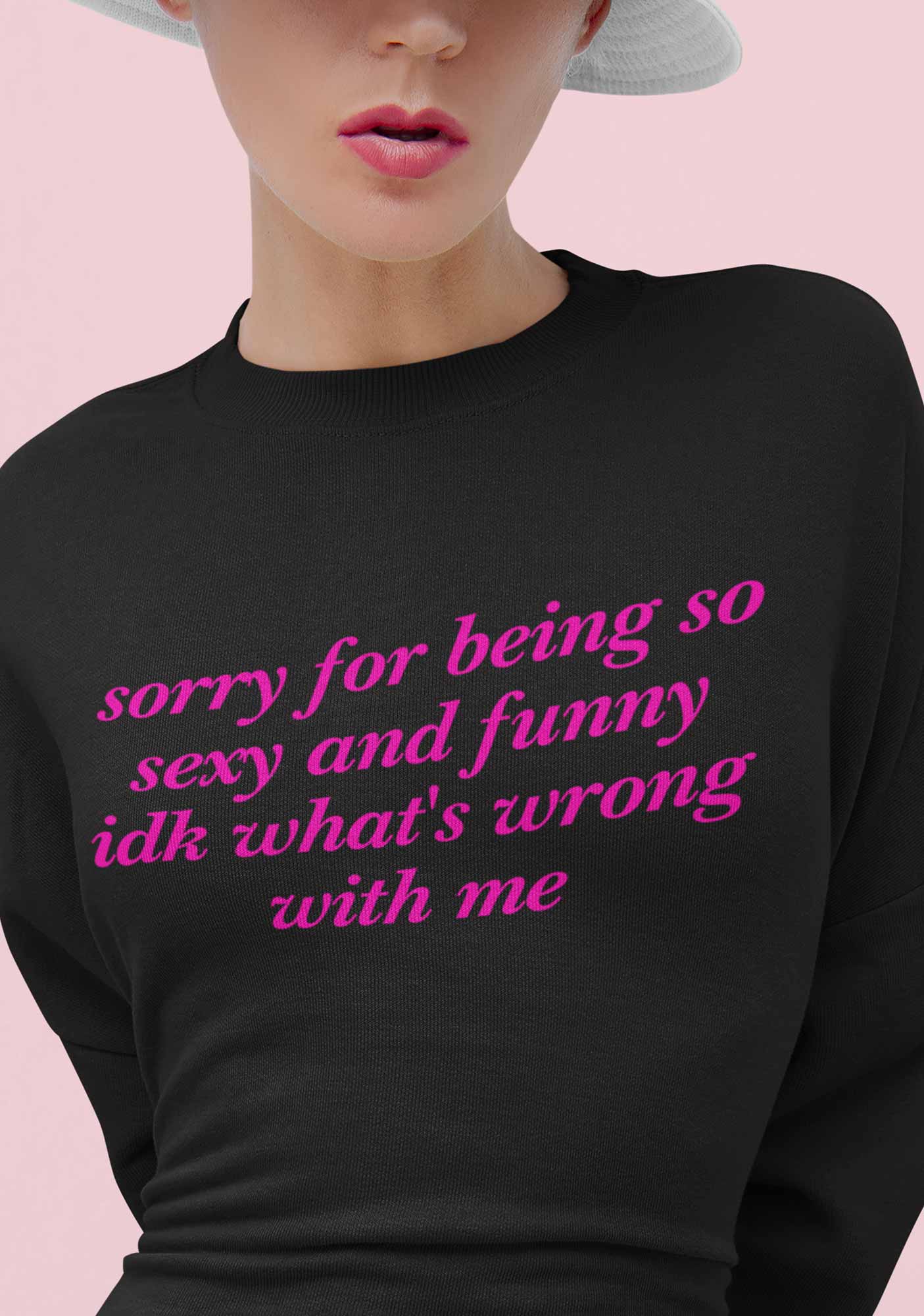 Sorry For Being So Funny Y2K Sweatshirt - Image 4