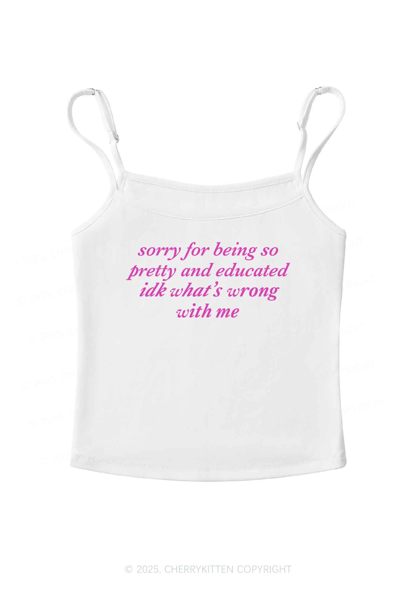 Sorry For Being So Pretty And Educated Y2K Spaghetti Strap Cami Cherrykitten - Image 4