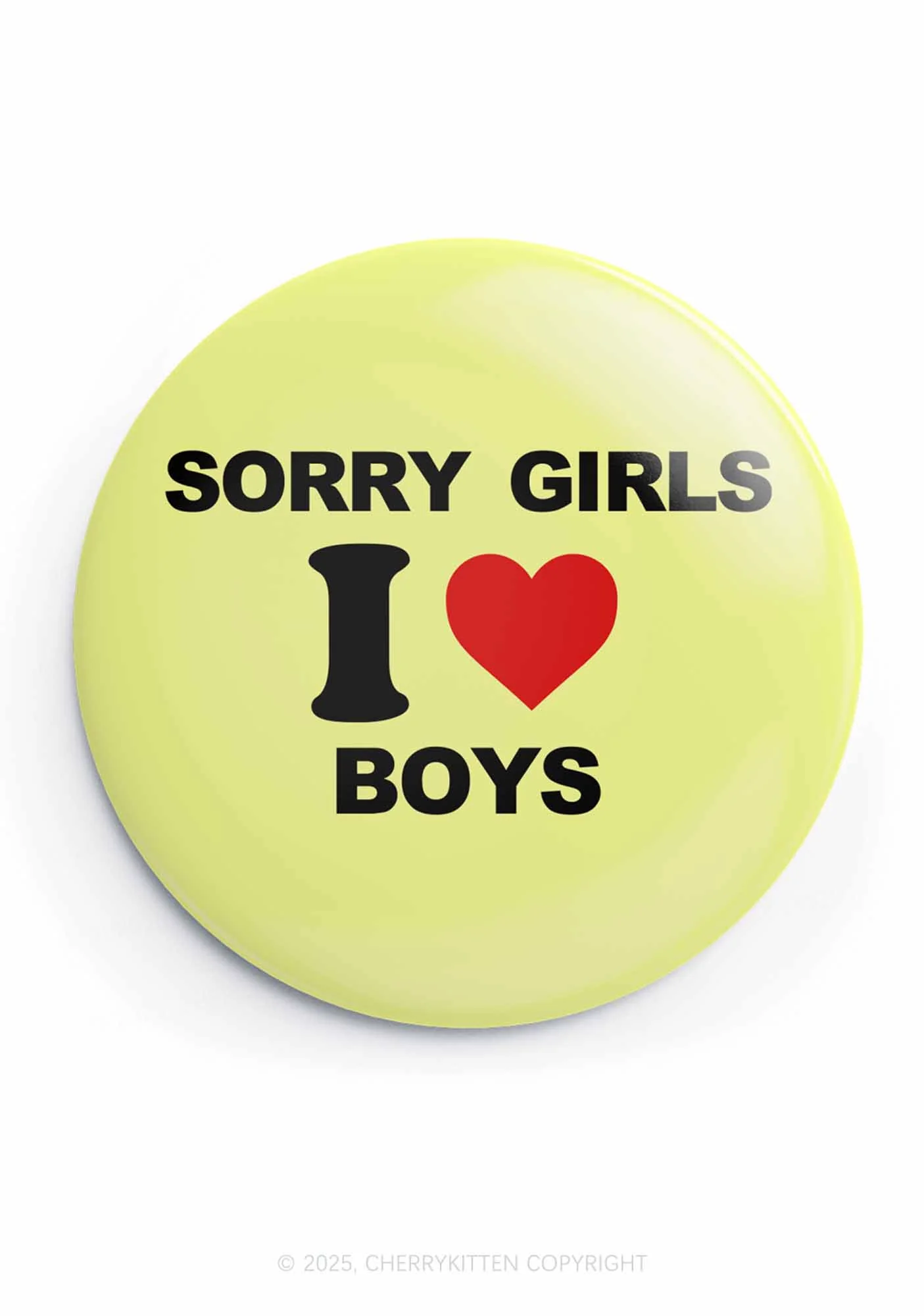 Sorry Girls I Love Boys Pride 1Pc Y2K Pin Badge Cherrykitten - Image 2
