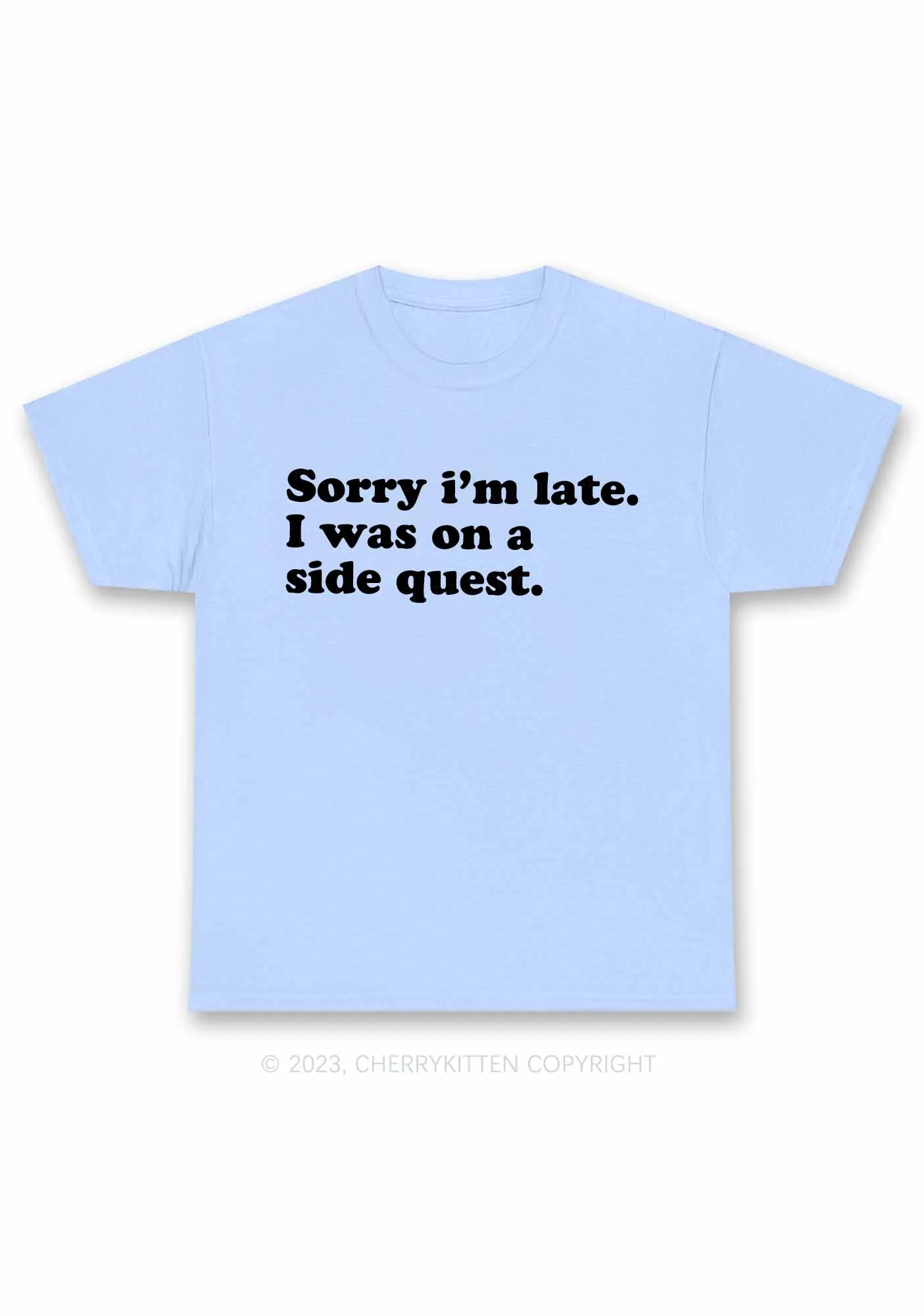 Sorry I'm Late I Was On A Side Quest Y2K Chunky Shirt Cherrykitten - Image 8