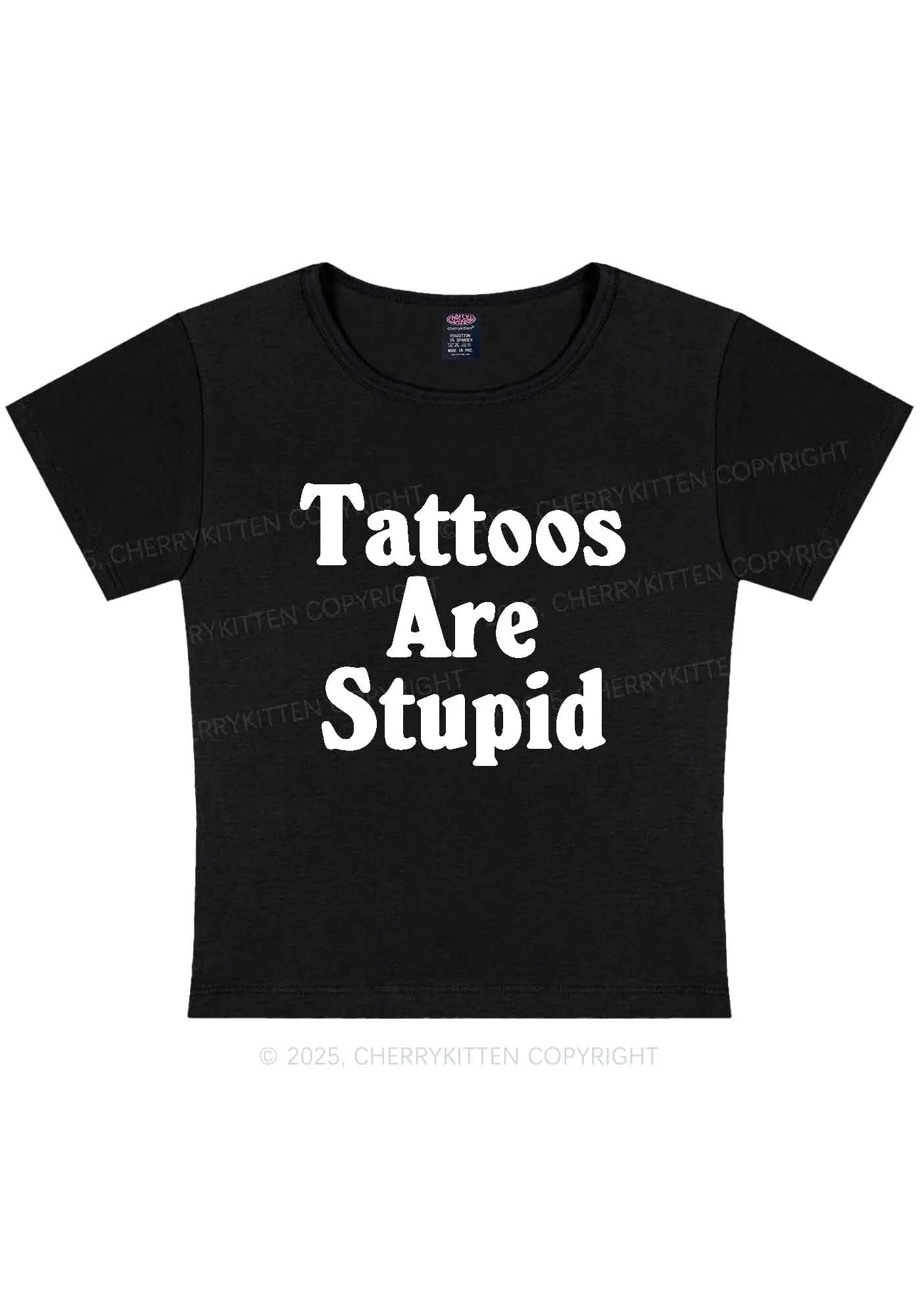 Tattoos Are Stupid Y2K Baby Tee Cherrykitten - Image 3