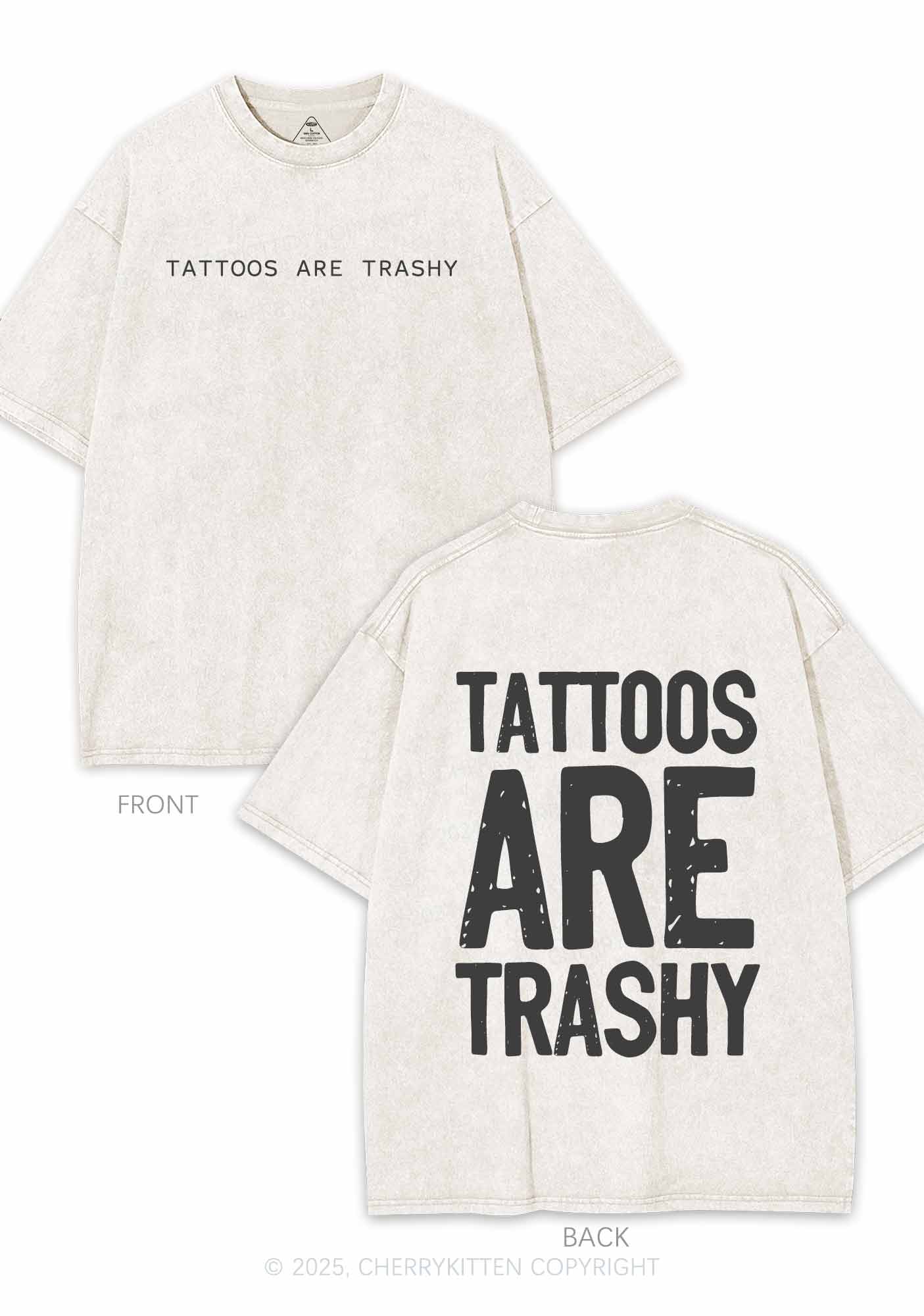 Tattoos Are Trashy Two Sides Y2K Shirts Washed Tee Cherrykitten - Image 5