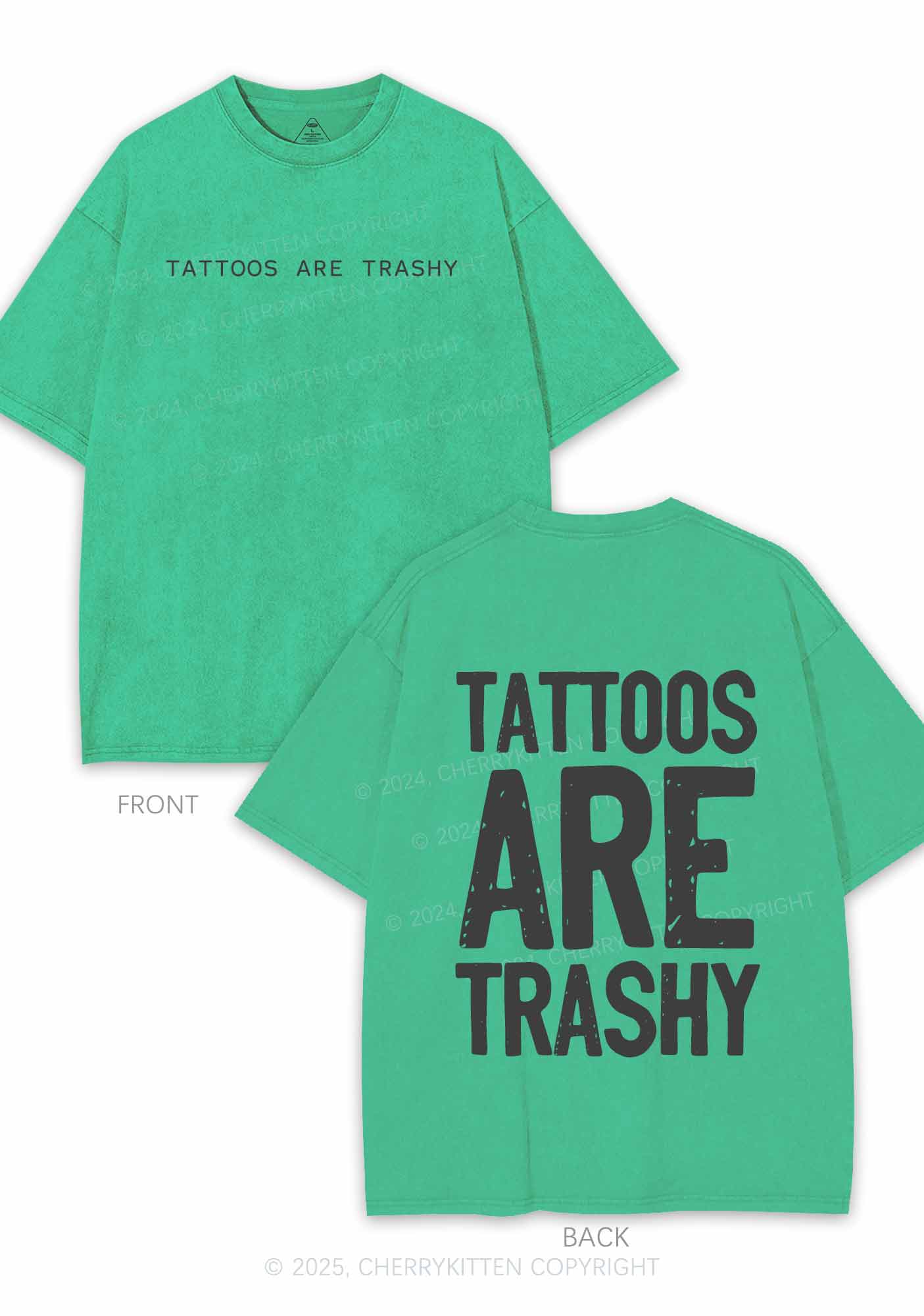 Tattoos Are Trashy Two Sides Y2K Shirts Washed Tee Cherrykitten - Image 9