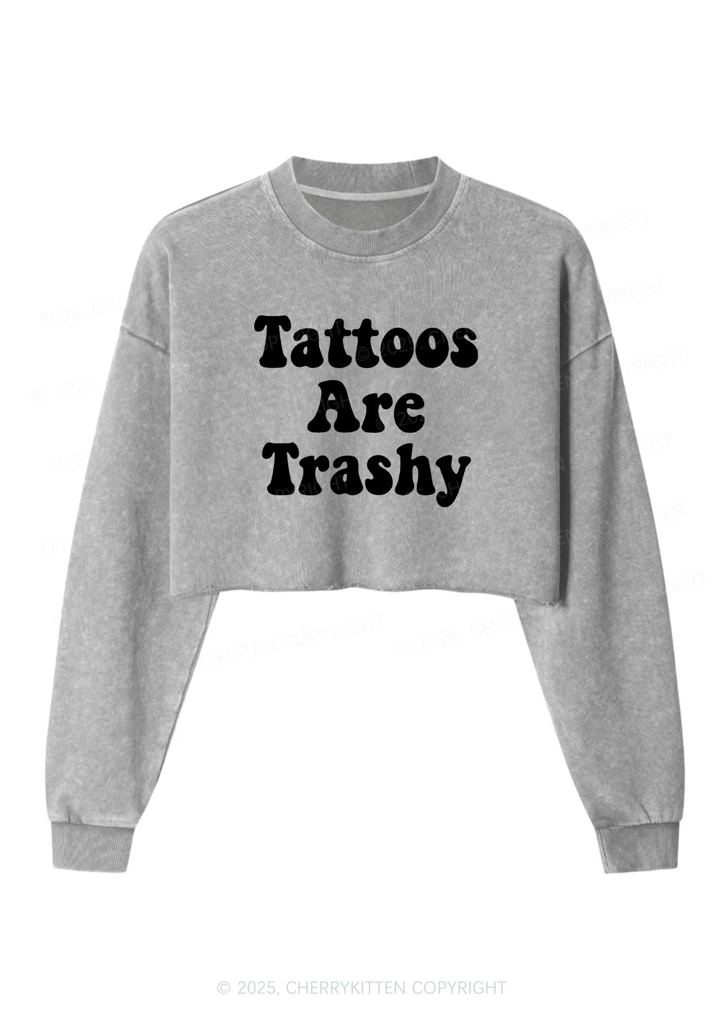 Tattoos Are Trashy Y2K Crop Washed Sweatshirts Cherrykitten - Image 3