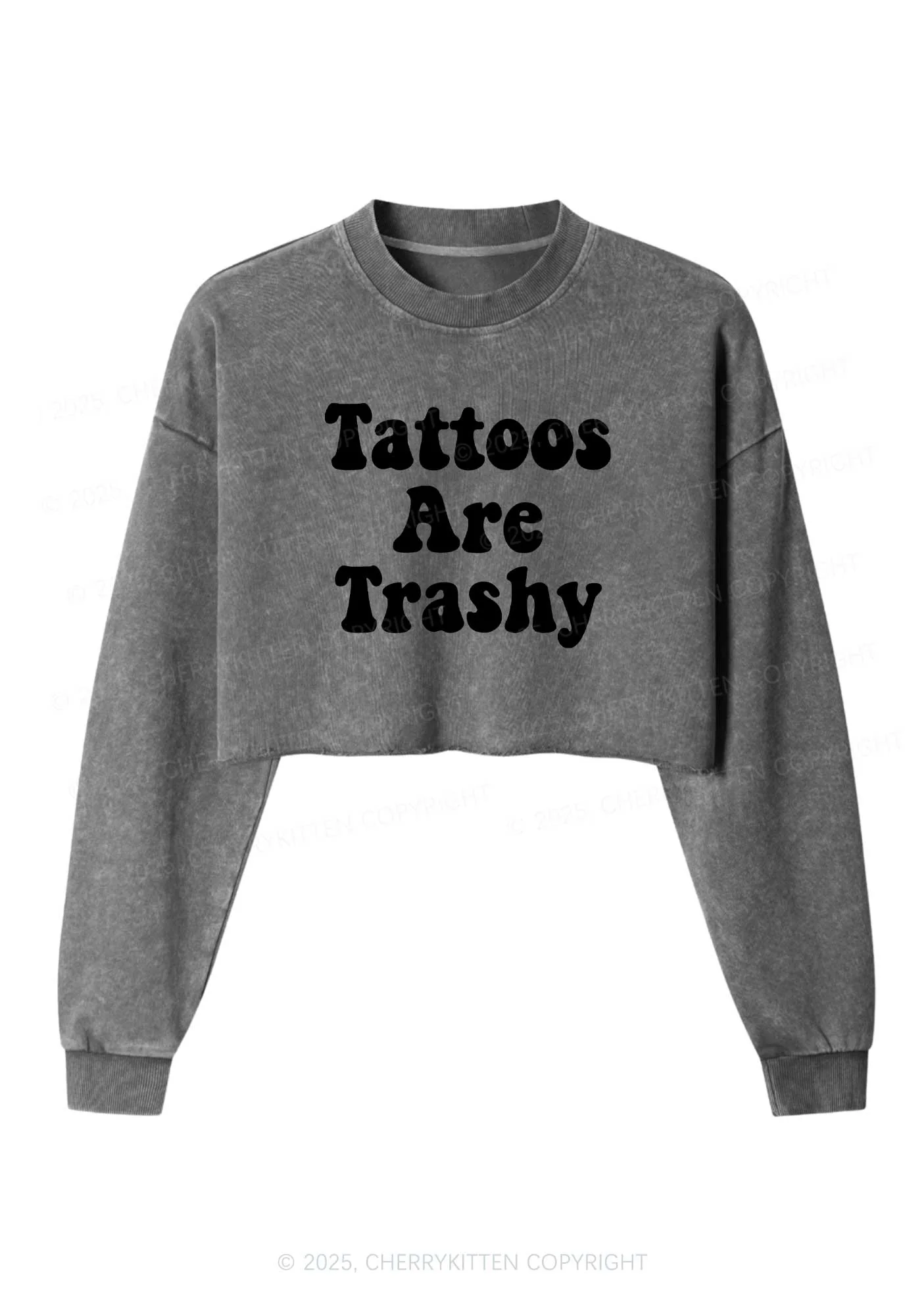 Tattoos Are Trashy Y2K Crop Washed Sweatshirts Cherrykitten - Image 4